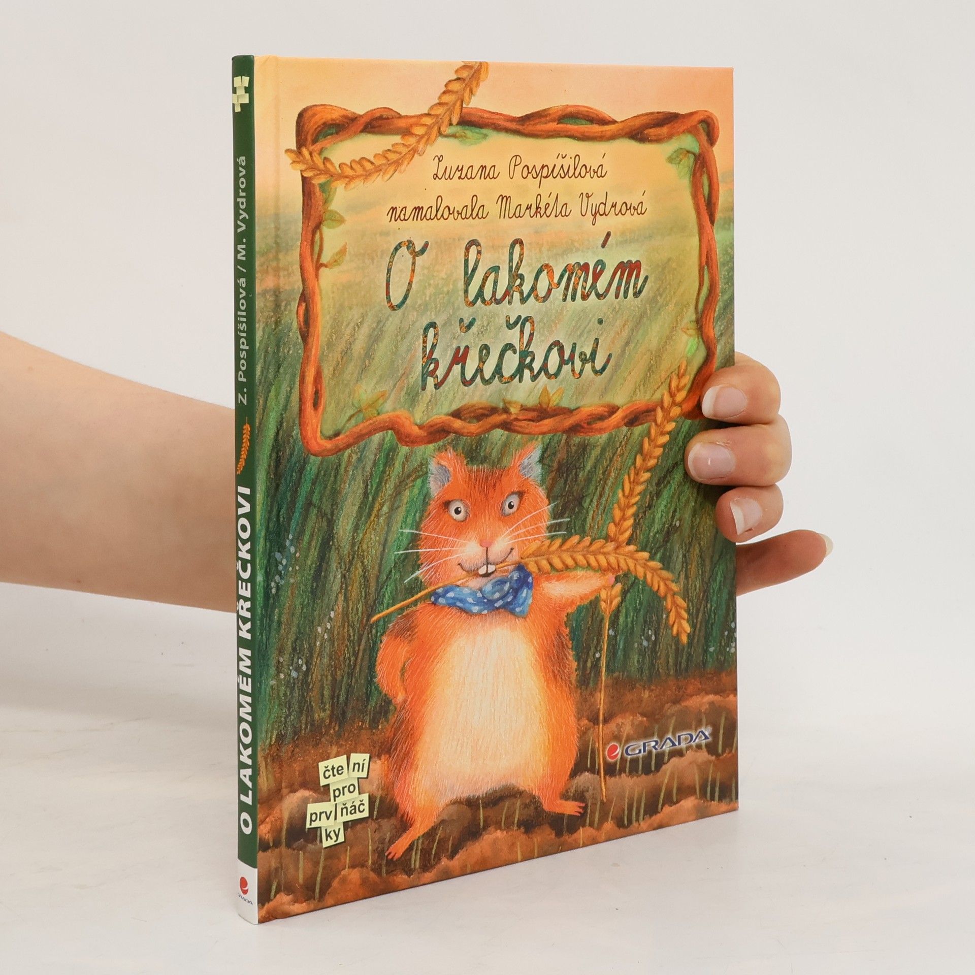 Zuzana Pospíšilová O lakomém křečkovi