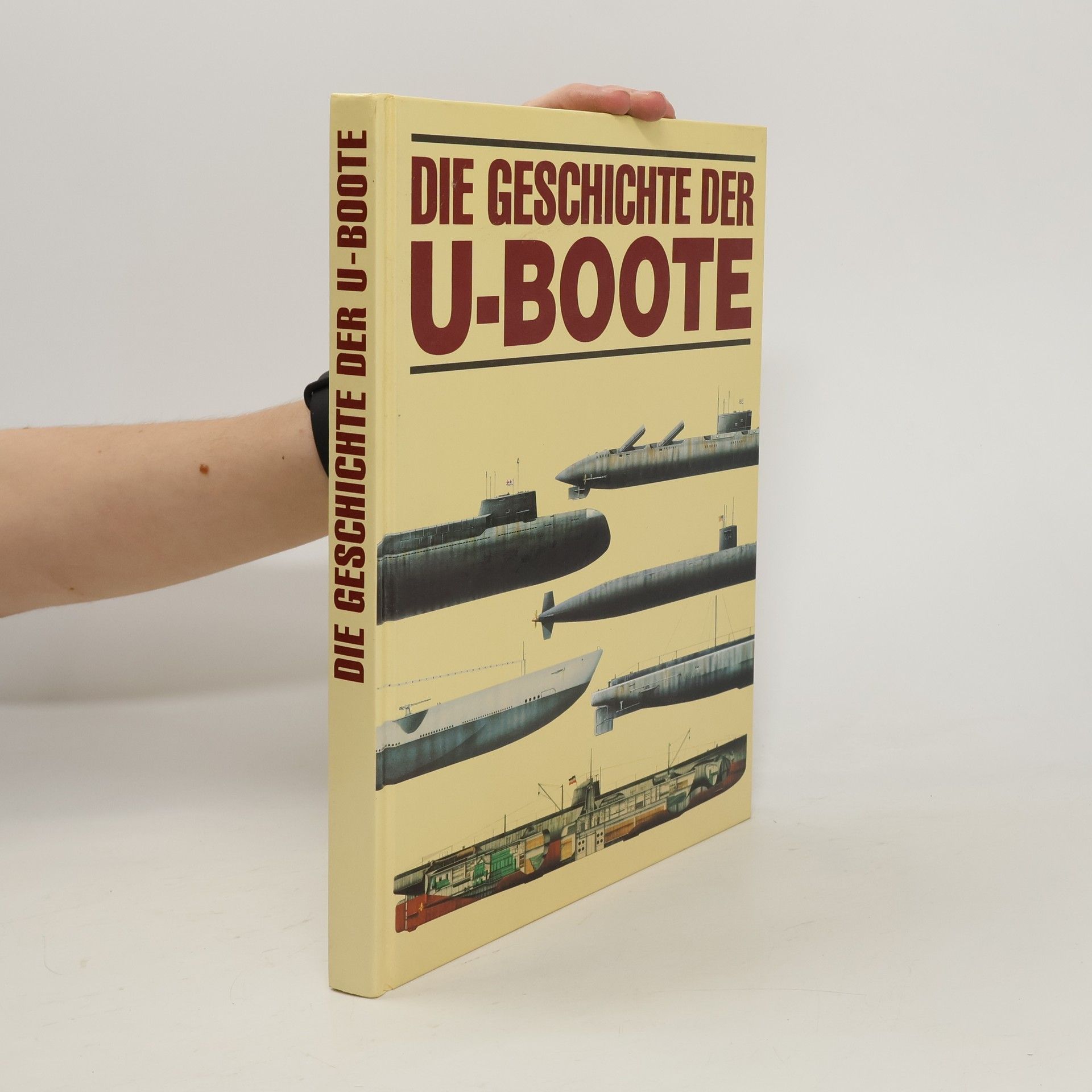 Anthony Preston Die Geschichte der U-Boote