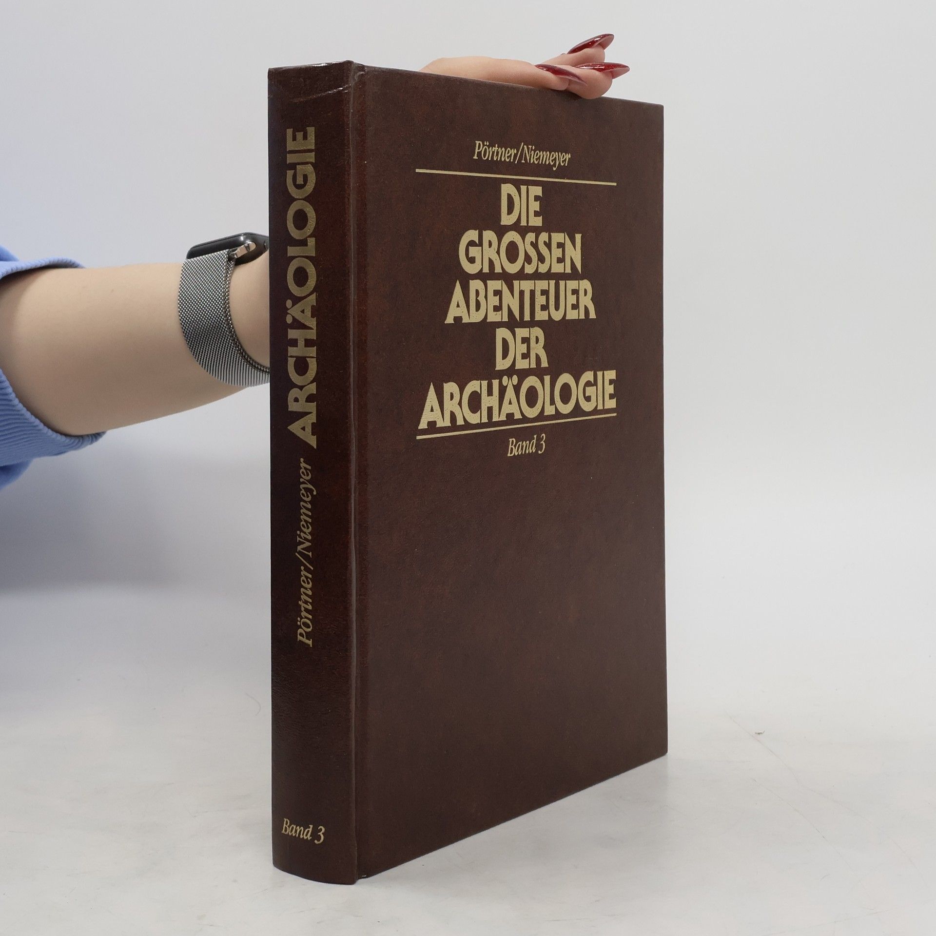 kolektiv Die großen Abenteuer der Archäologie 3