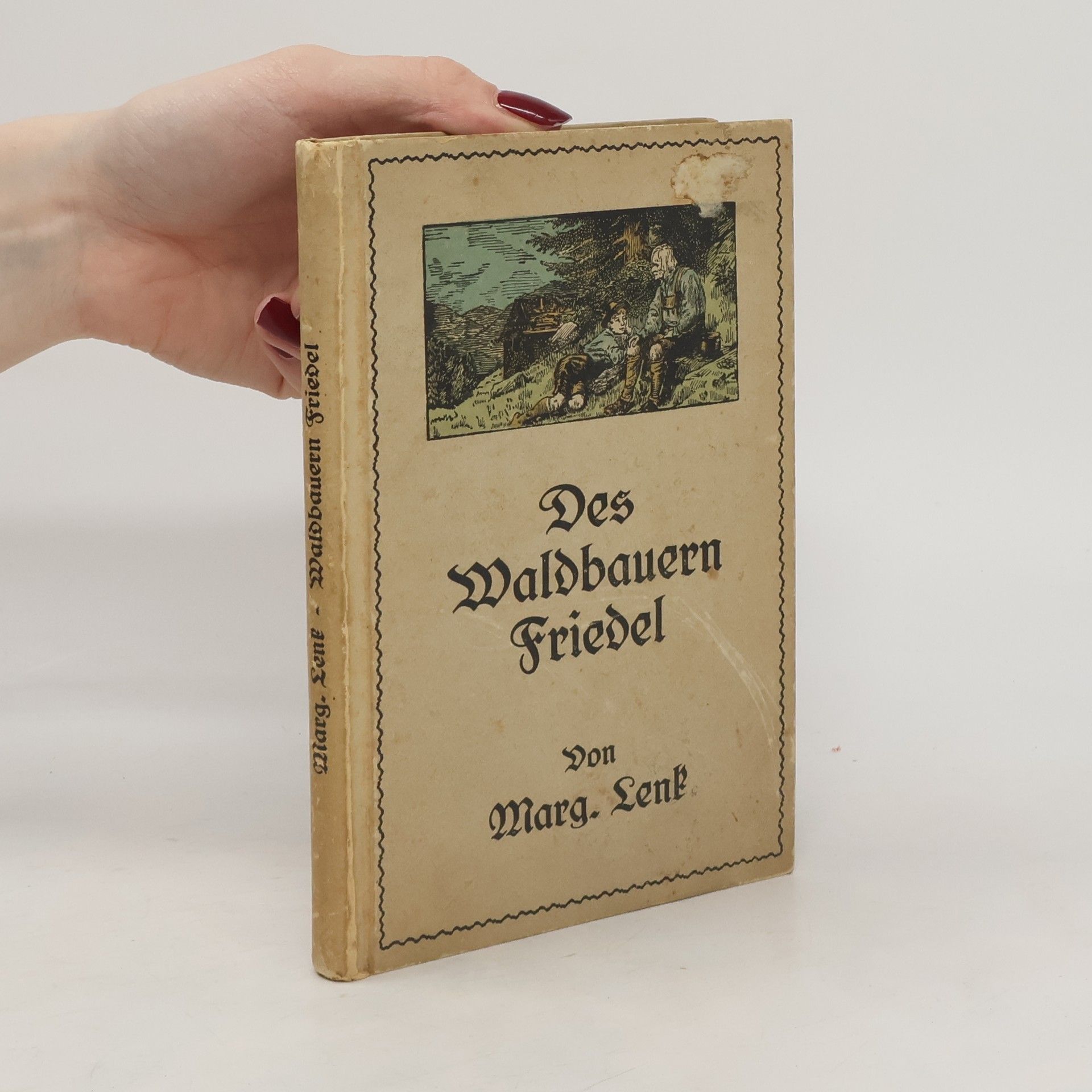 Margarete Lenk Des Waldbauern Friedel