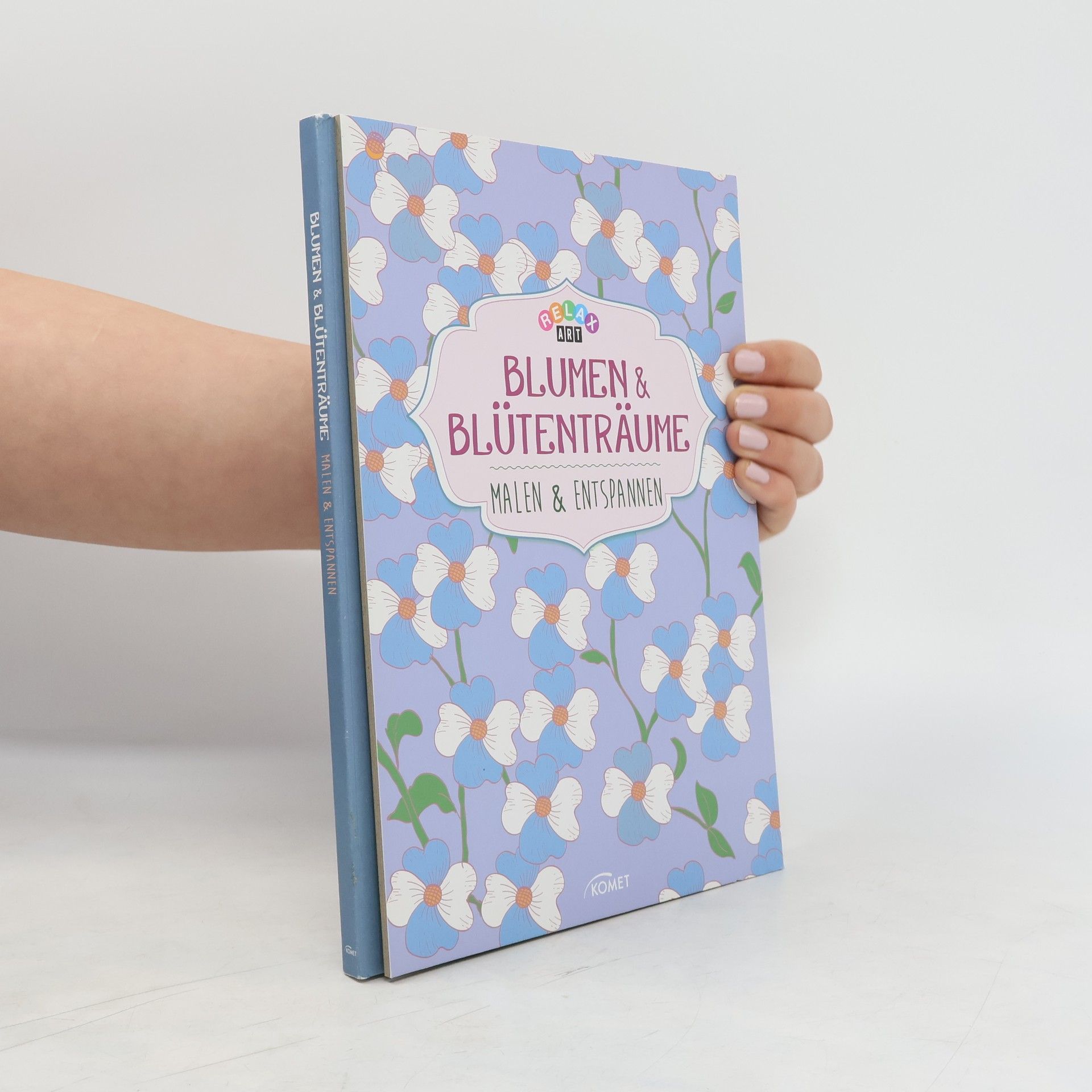 Autorenkollektiv Relax Art - Blumen & Blütenträume : Malen & Entspannen