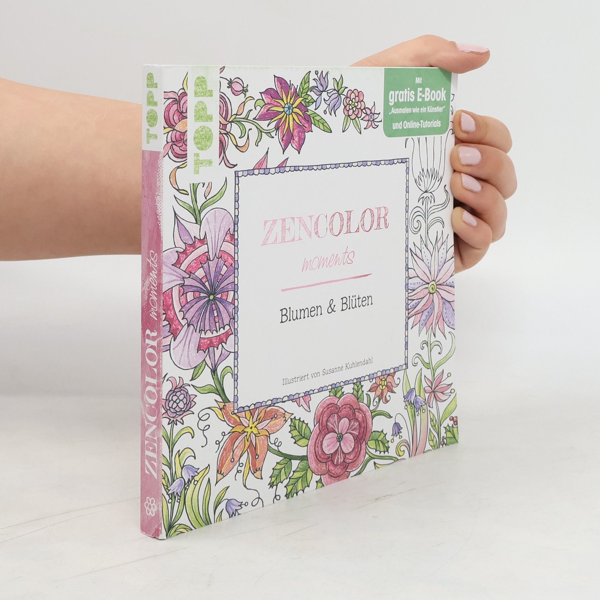 Susanne Kuhlendahl Zencolor moments Blumen & Blüten