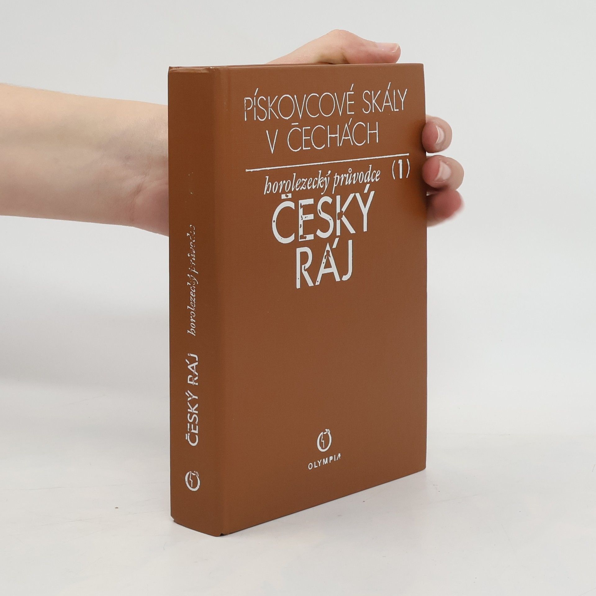 Jaroslav Janků Pískovcové skály v Čechách. Horolezecký průvodce 1. Český ráj