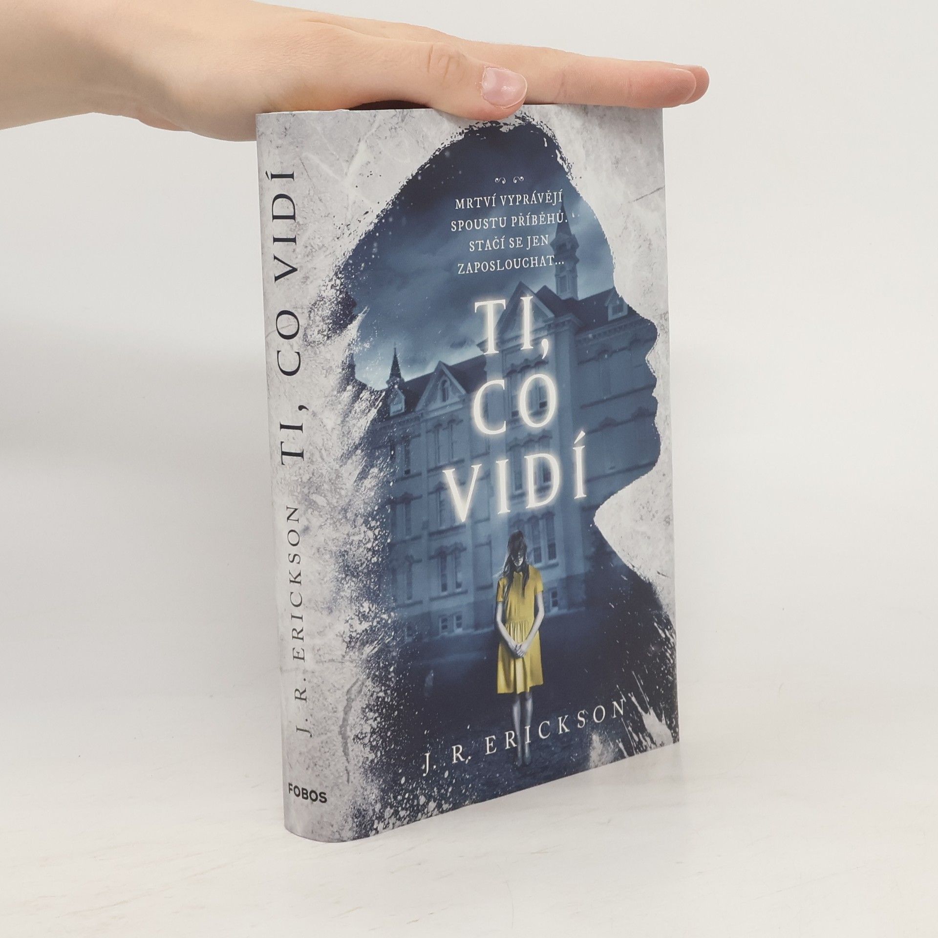J. R. Erickson Ti, co vidí