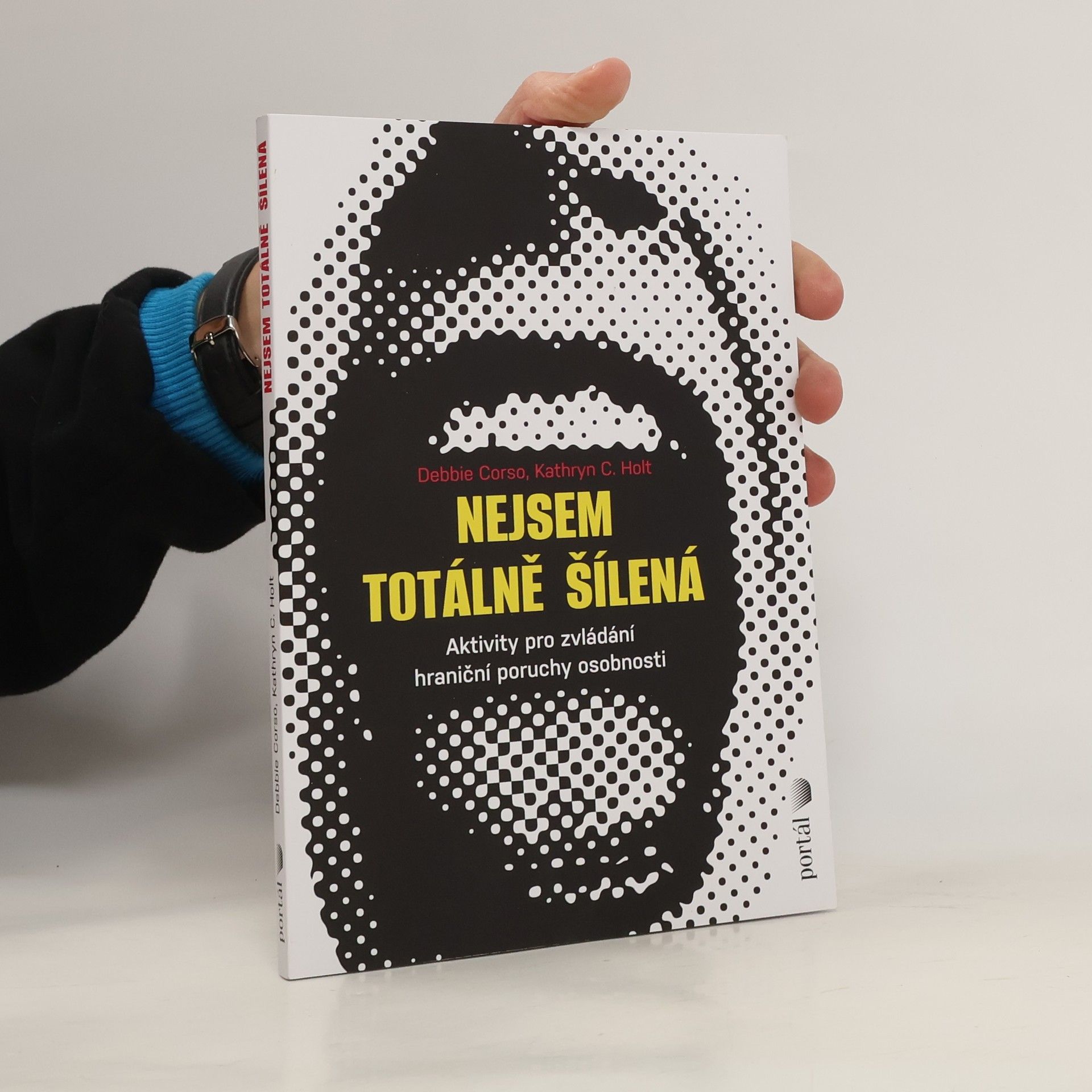 Collective Nejsem totálně šílená : aktivity pro zvládání hraniční poruchy osobnosti