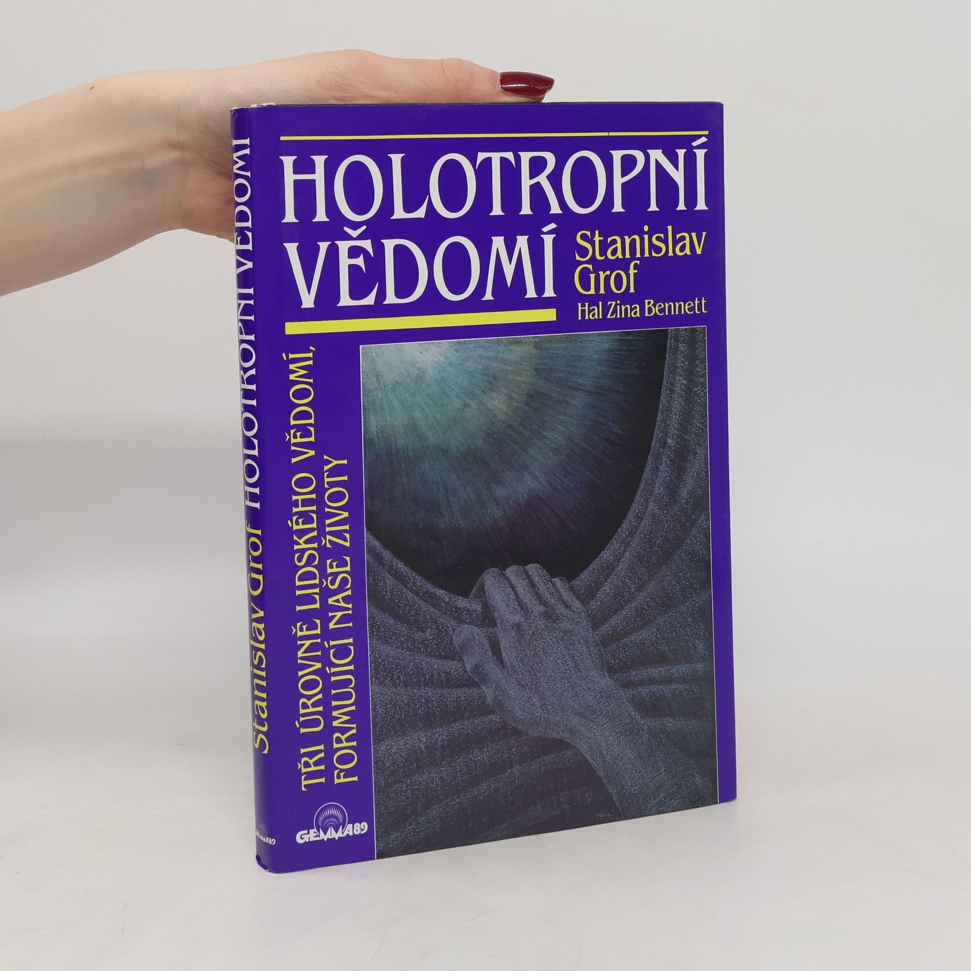 Stanislav Grof Holotropní vědomí