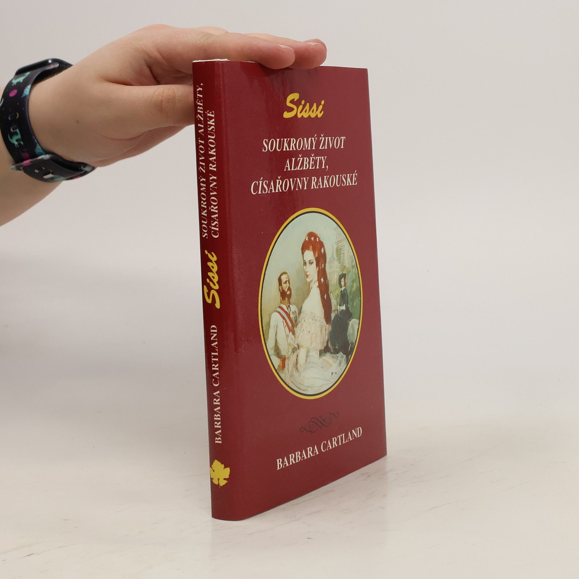 Barbara Cartland Sissi. Soukromý život Alžběty, císařovny rakouské