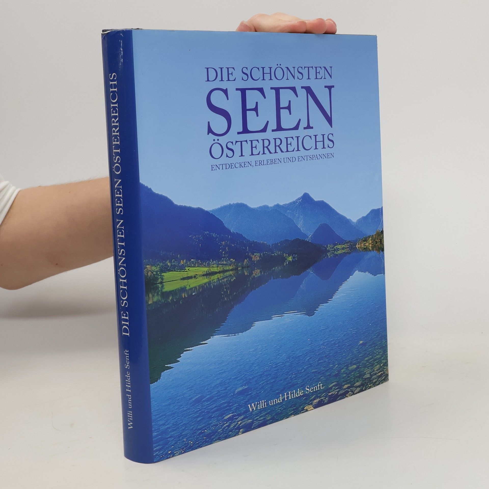 Willi Senft Die schönsten Seen Österreichs