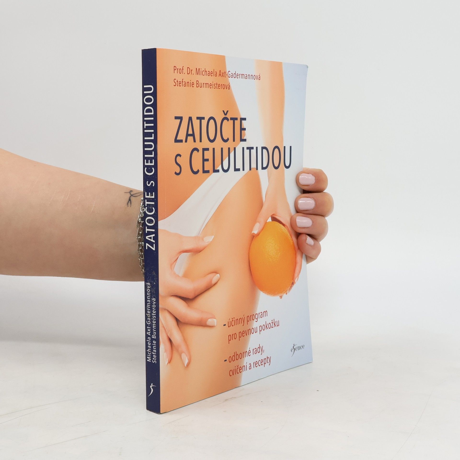 Michaela Axt-Gadermann Zatočte s celulitidou : účinný program pro pevnou pokožku : odborné rady, cvičení a recepty