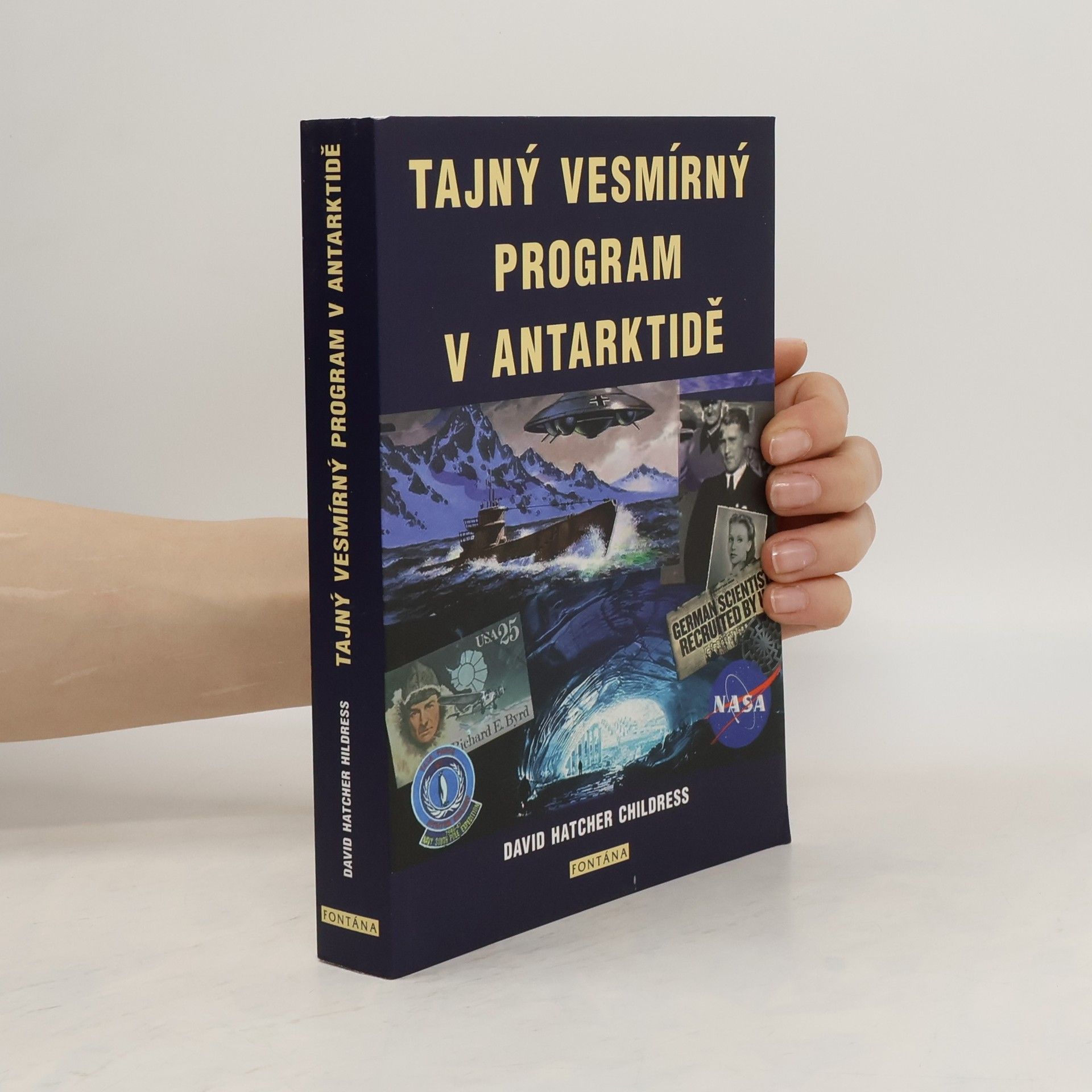 David Hatcher Childress Tajný vesmírný program v Antarktidě
