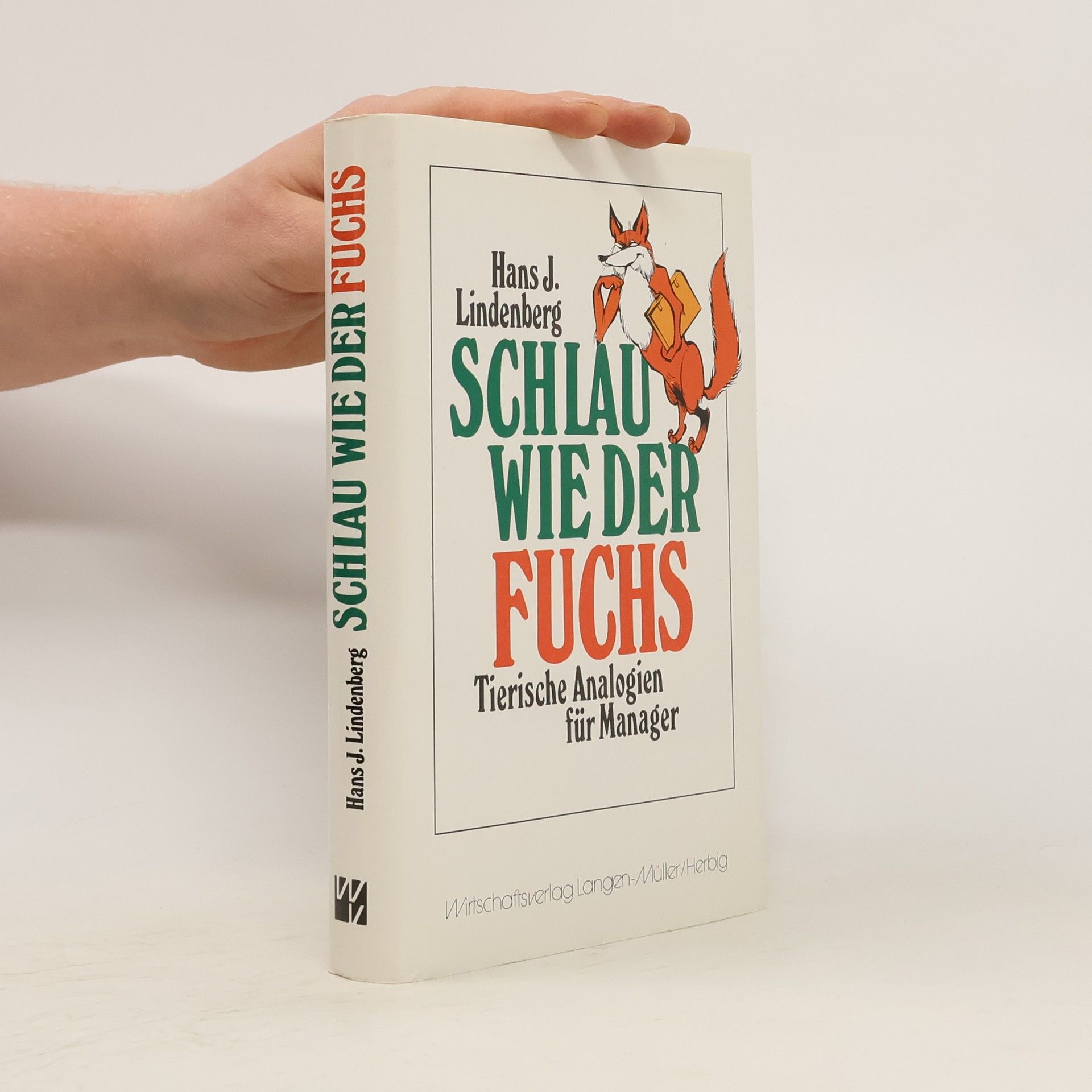 Hans J. Lindenberg Schlau wie der Fuchs