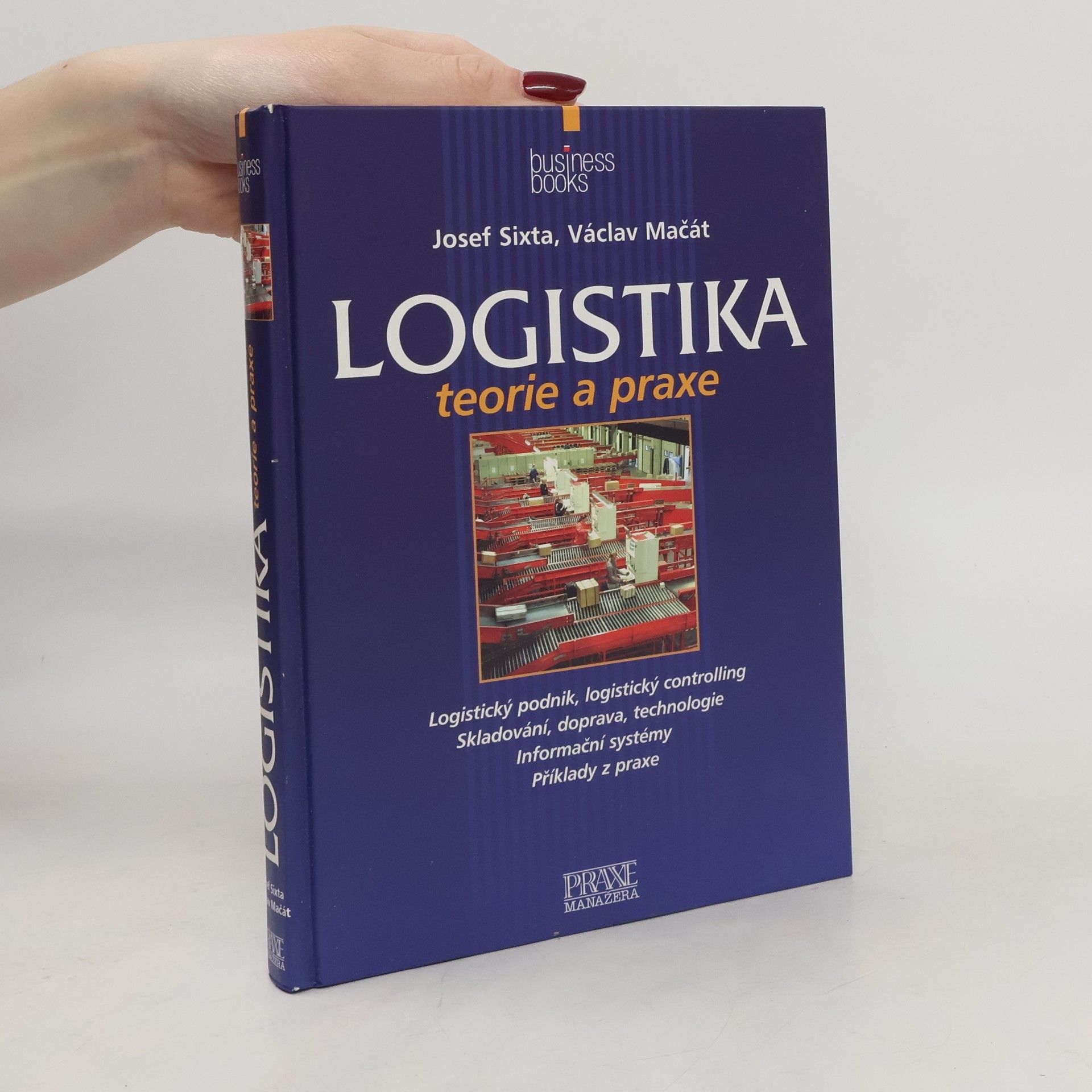 Josef Sixta Logistika: Teorie a praxe