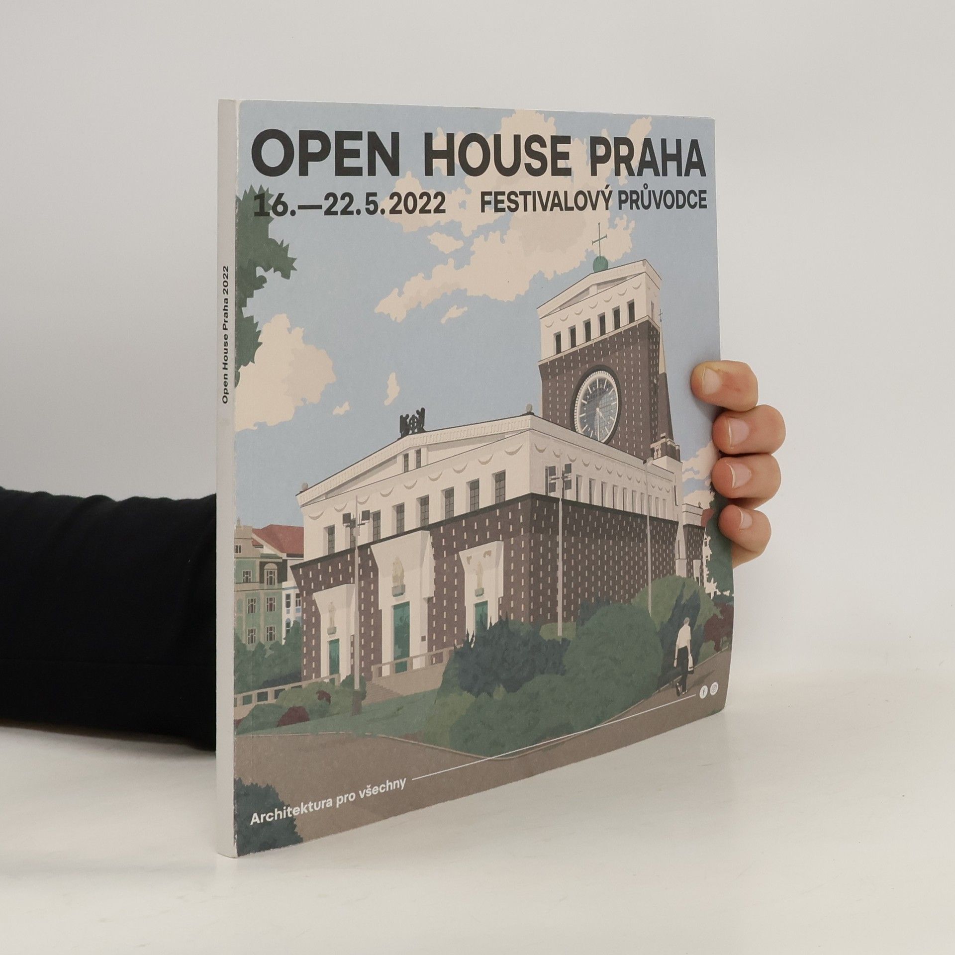 Kolektiv autorů Open House Praha 16.-22.5.2022. Festivalový průvodce