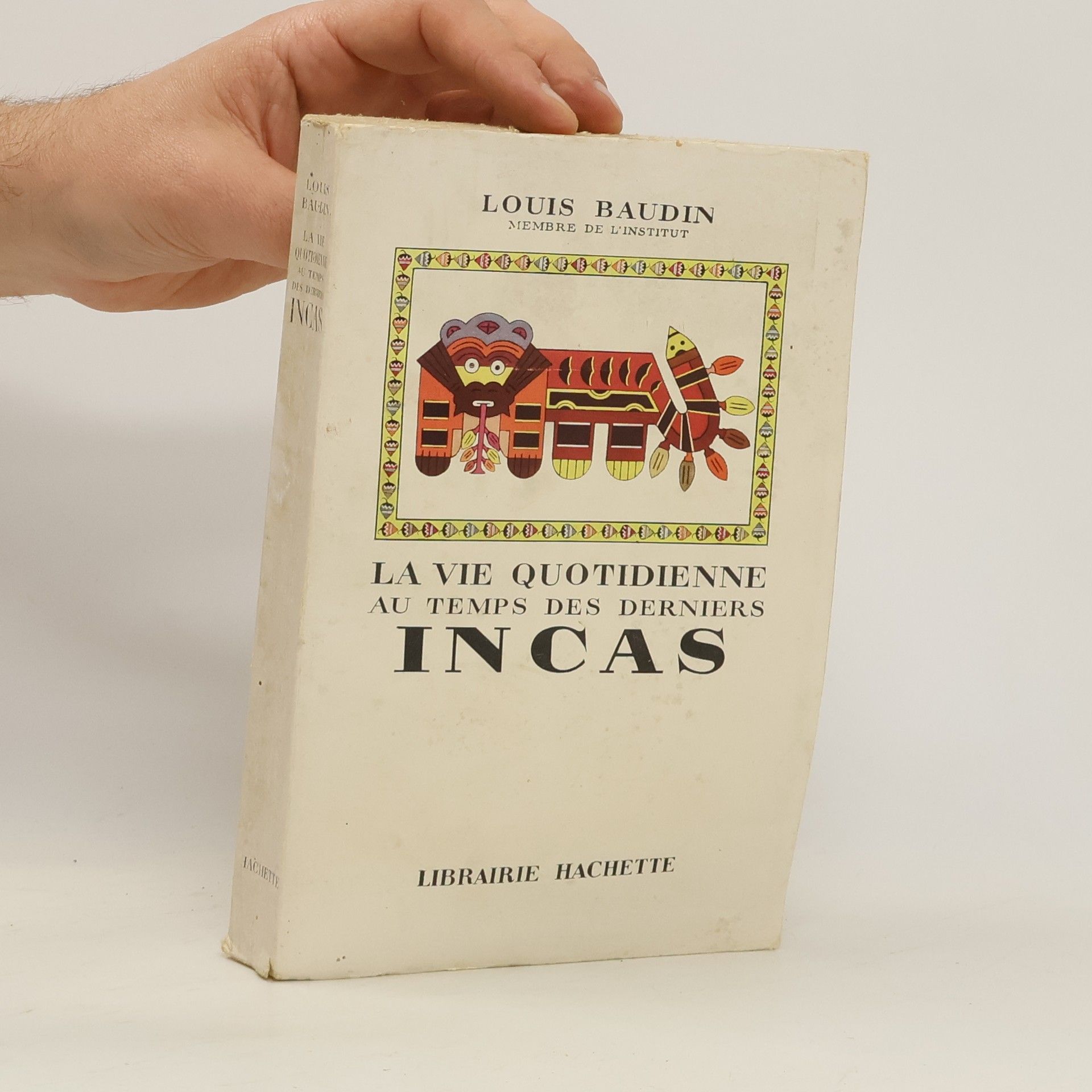 Louis Baudin La vie quotidienne au temps des derniers Incas