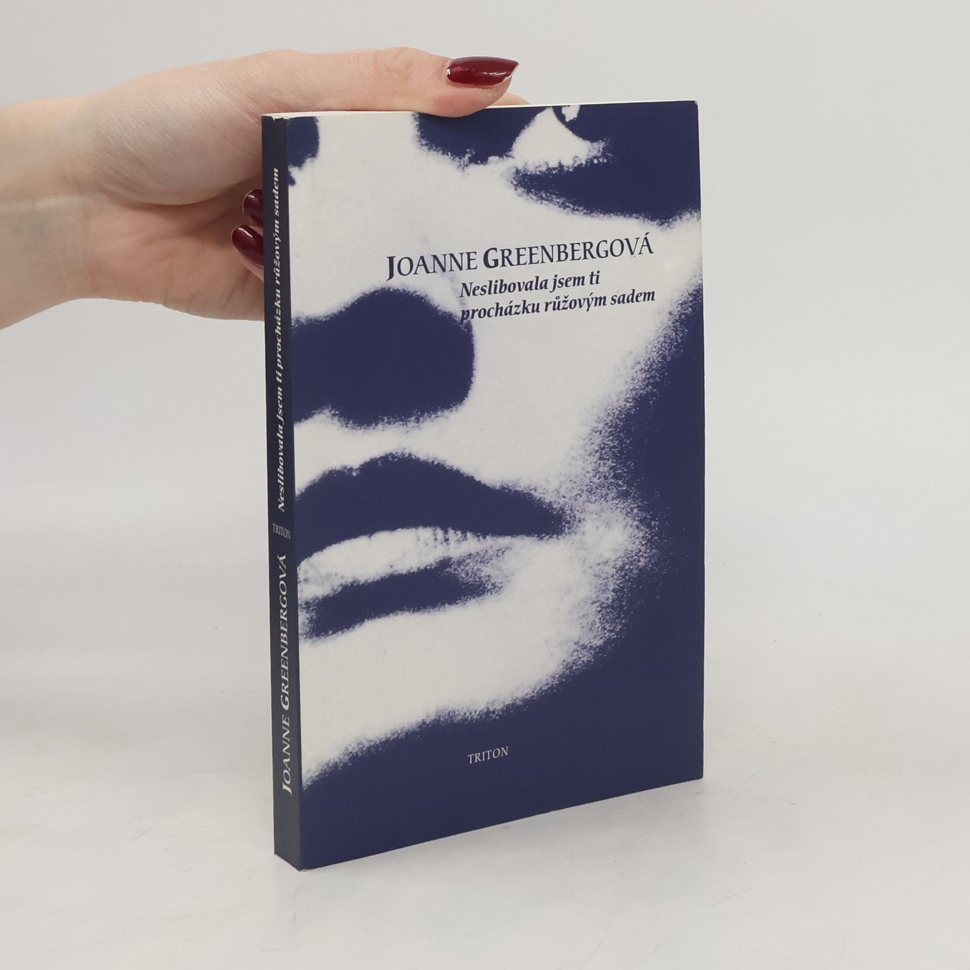 Joanne Greenberg Neslibovala jsem ti procházku růžovým sadem