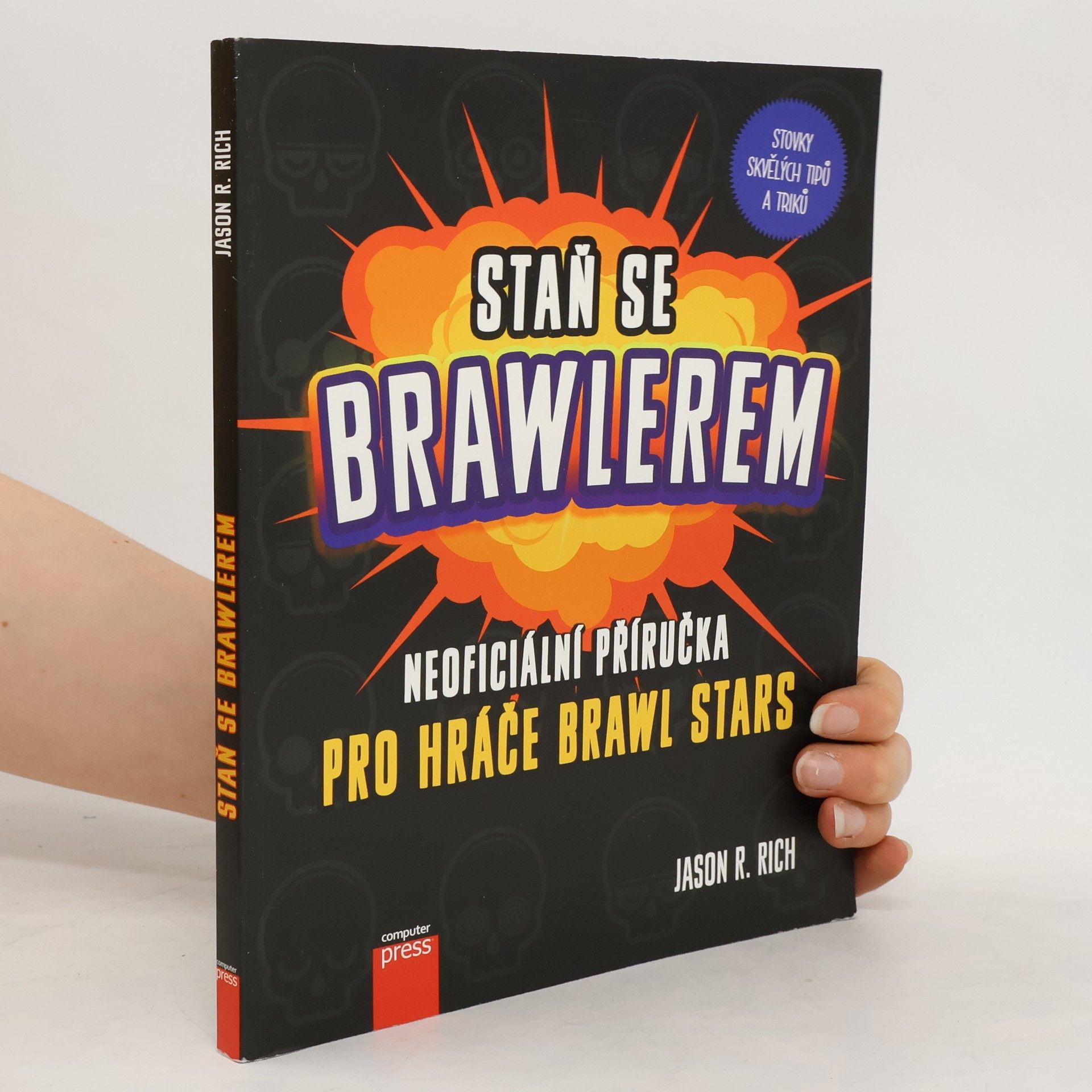 Jason Rich Staň se Brawlerem: Příručka pro hráče Brawl Stars