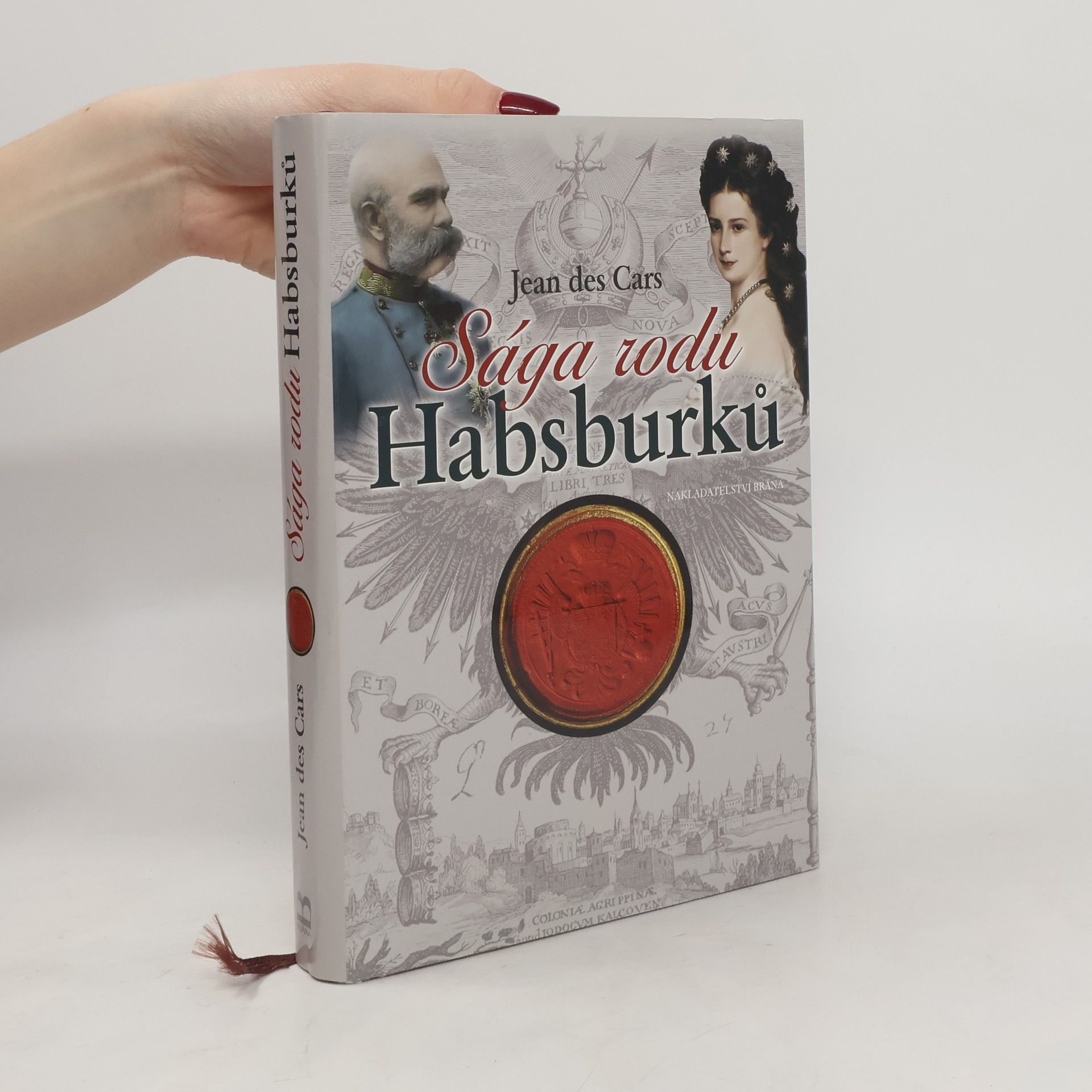 Jean des Cars Sága rodu Habsburků