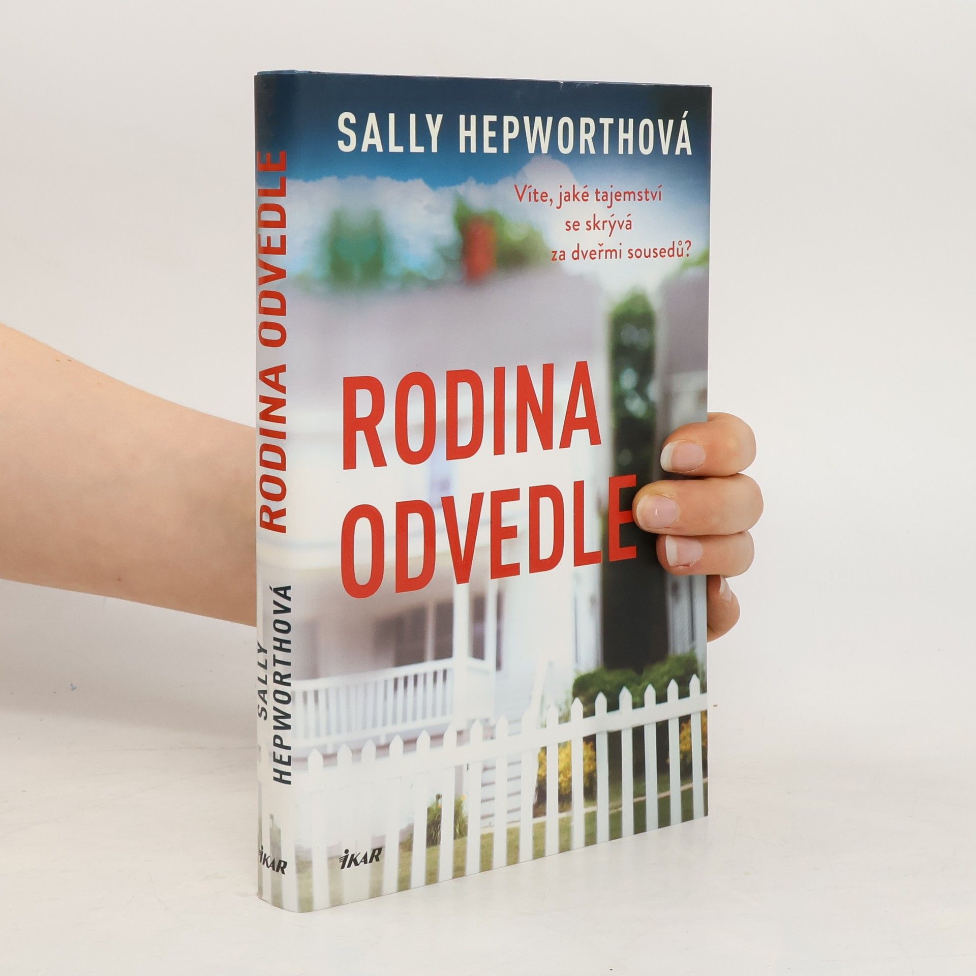 Sally Hepworth Rodina odvedle