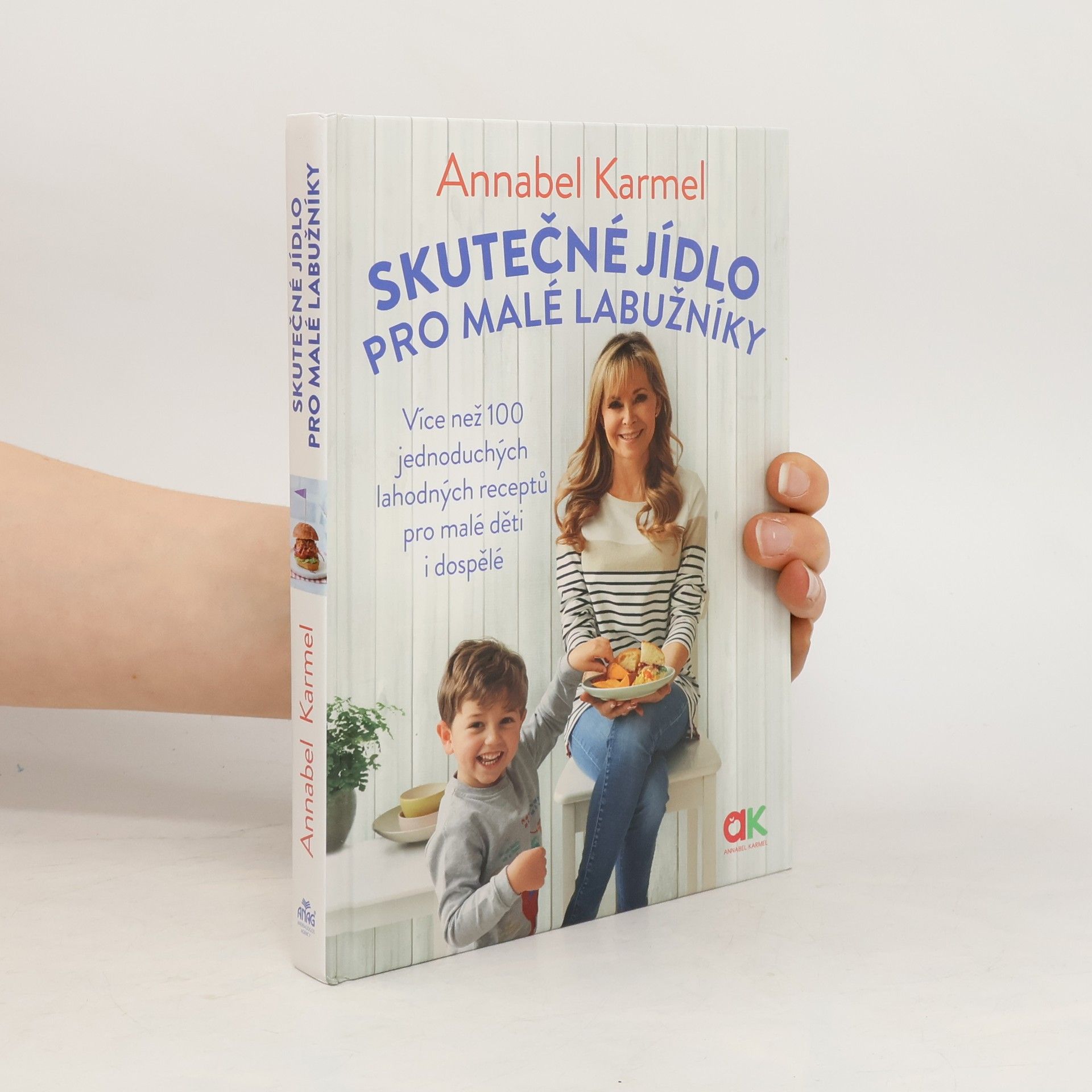 Annabel Karmel Skutečné jídlo pro malé labužníky