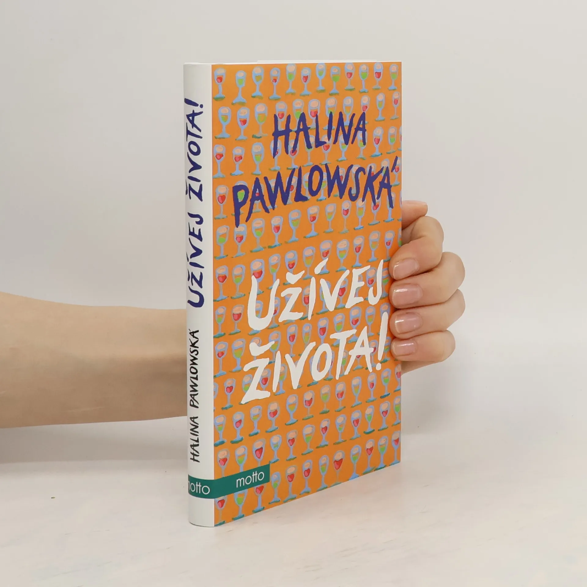 Užívej života! | Kniha | pevná | Halina Pawlowská | CS