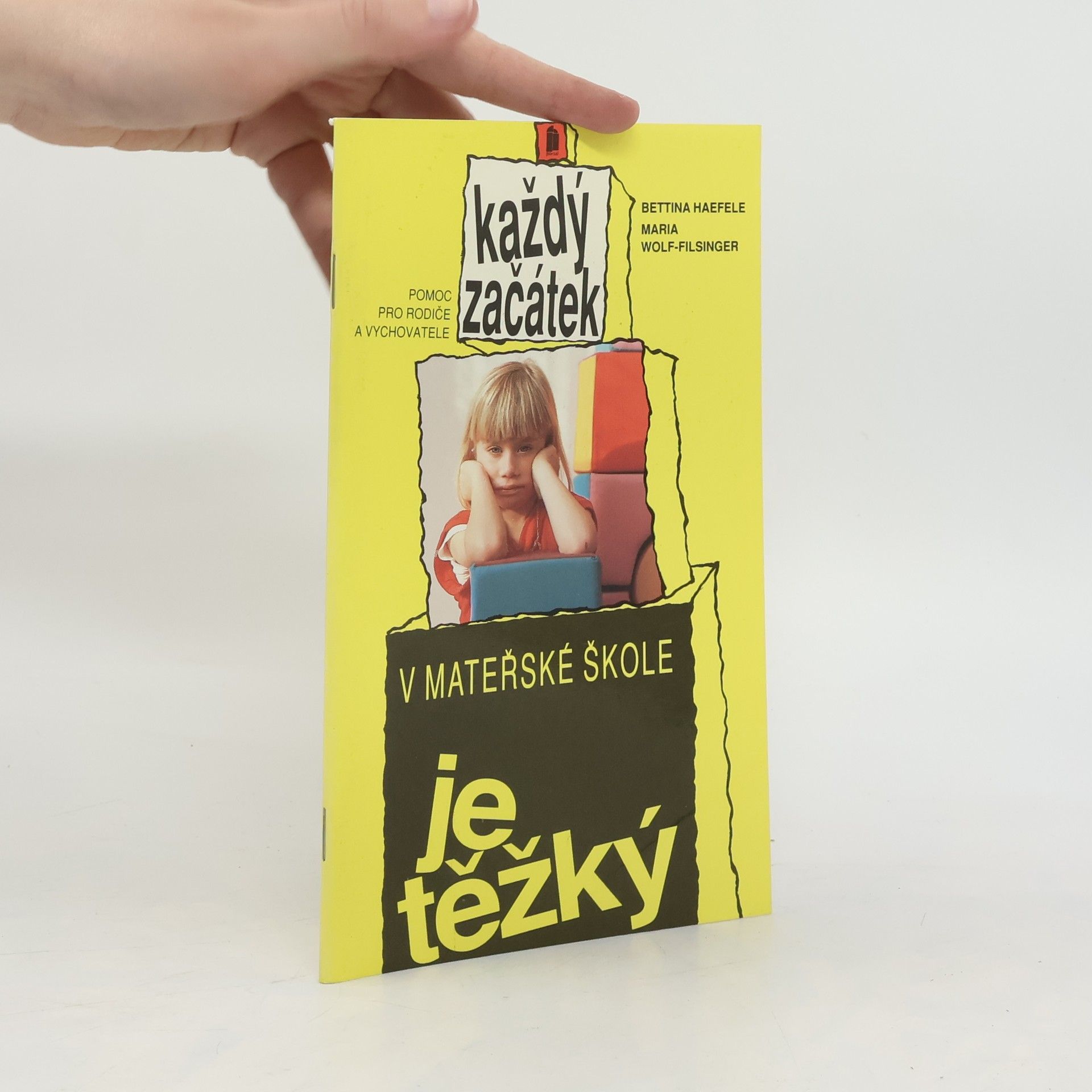 Bettina Haefele Každý začátek v mateřské škole je těžký