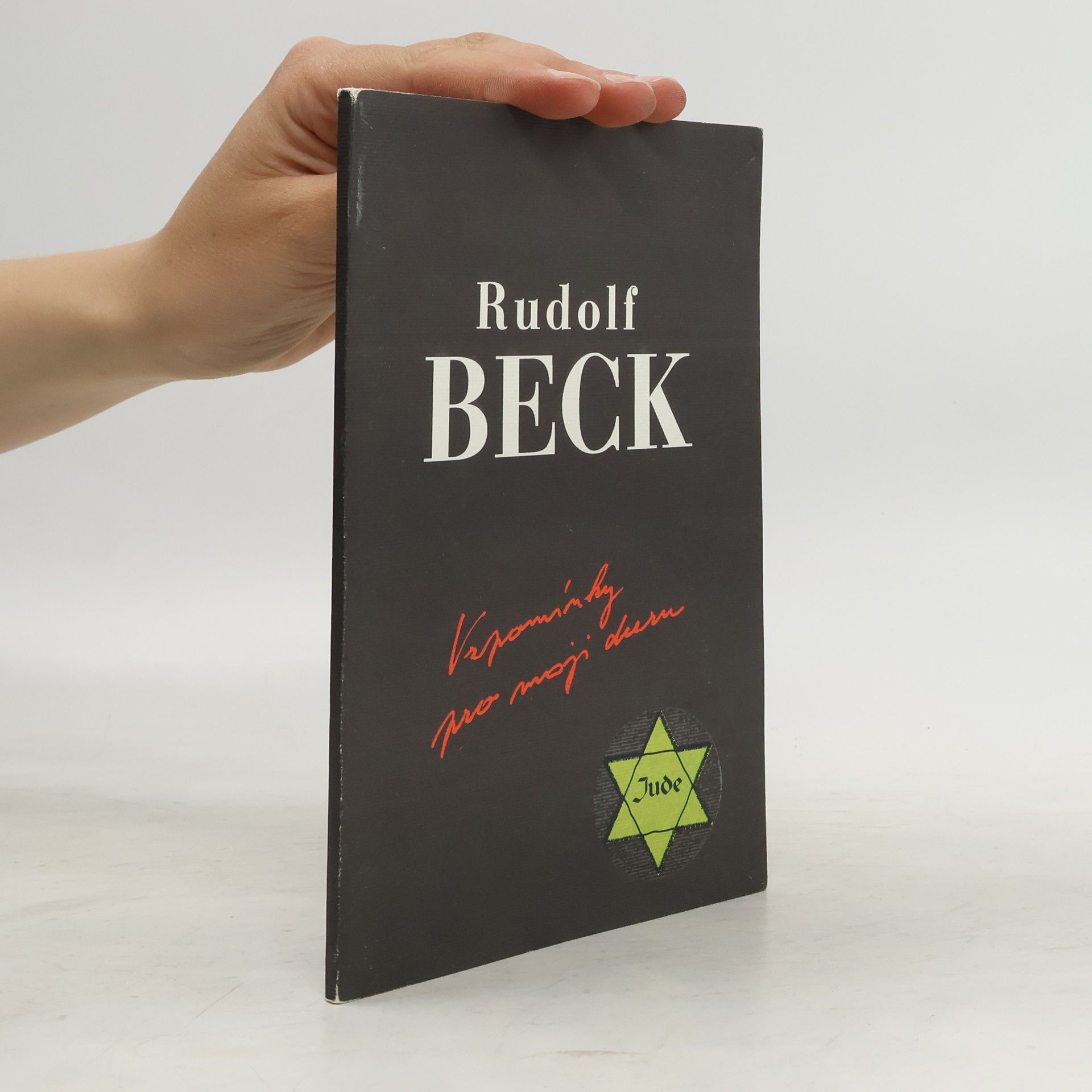 Rudolf Beck Vzpomínky pro moji dceru