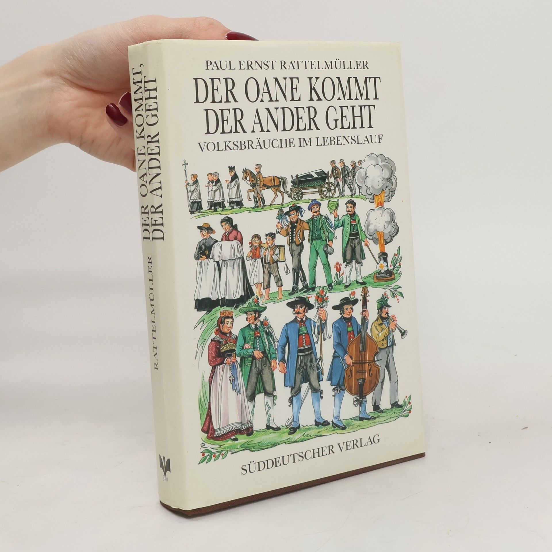 Paul Ernst Rattelmüller Der Oane kommt, der Ander geht
