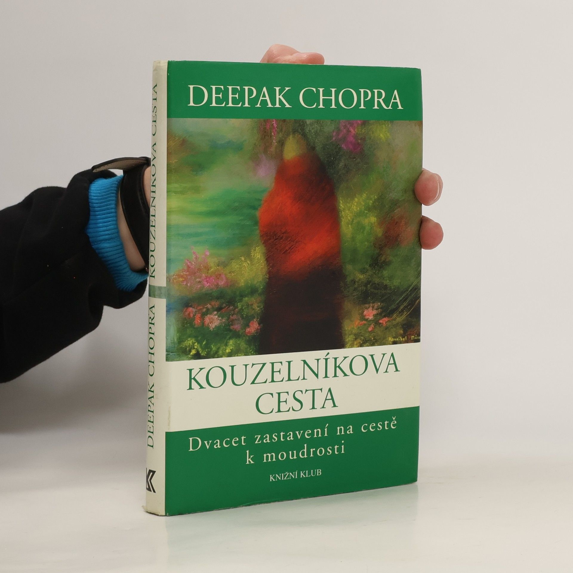 Deepak Chopra Kouzelníkova cesta. Dvacet zastavení na cestě k moudrosti