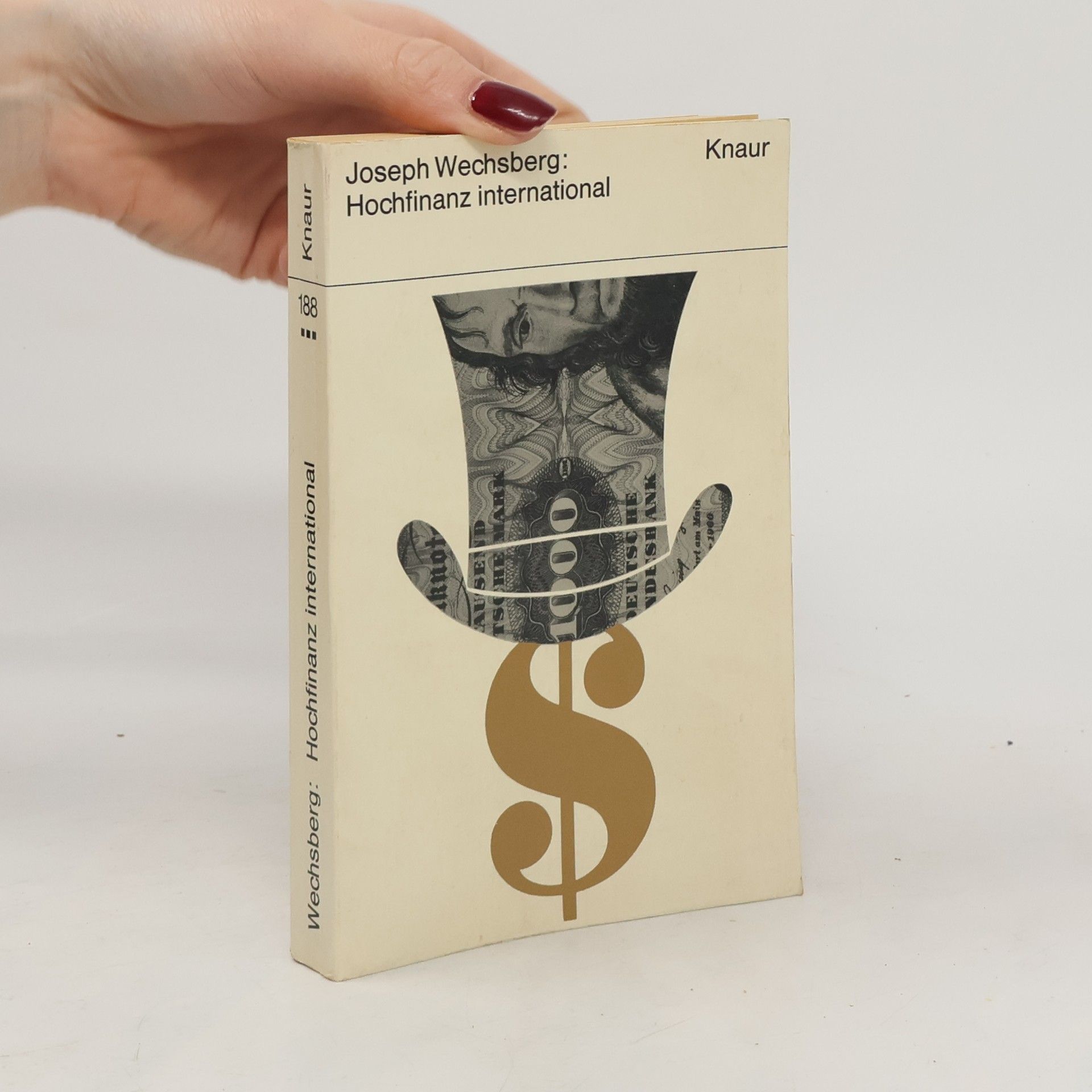 Joseph Wechsberg Hochfinanz international