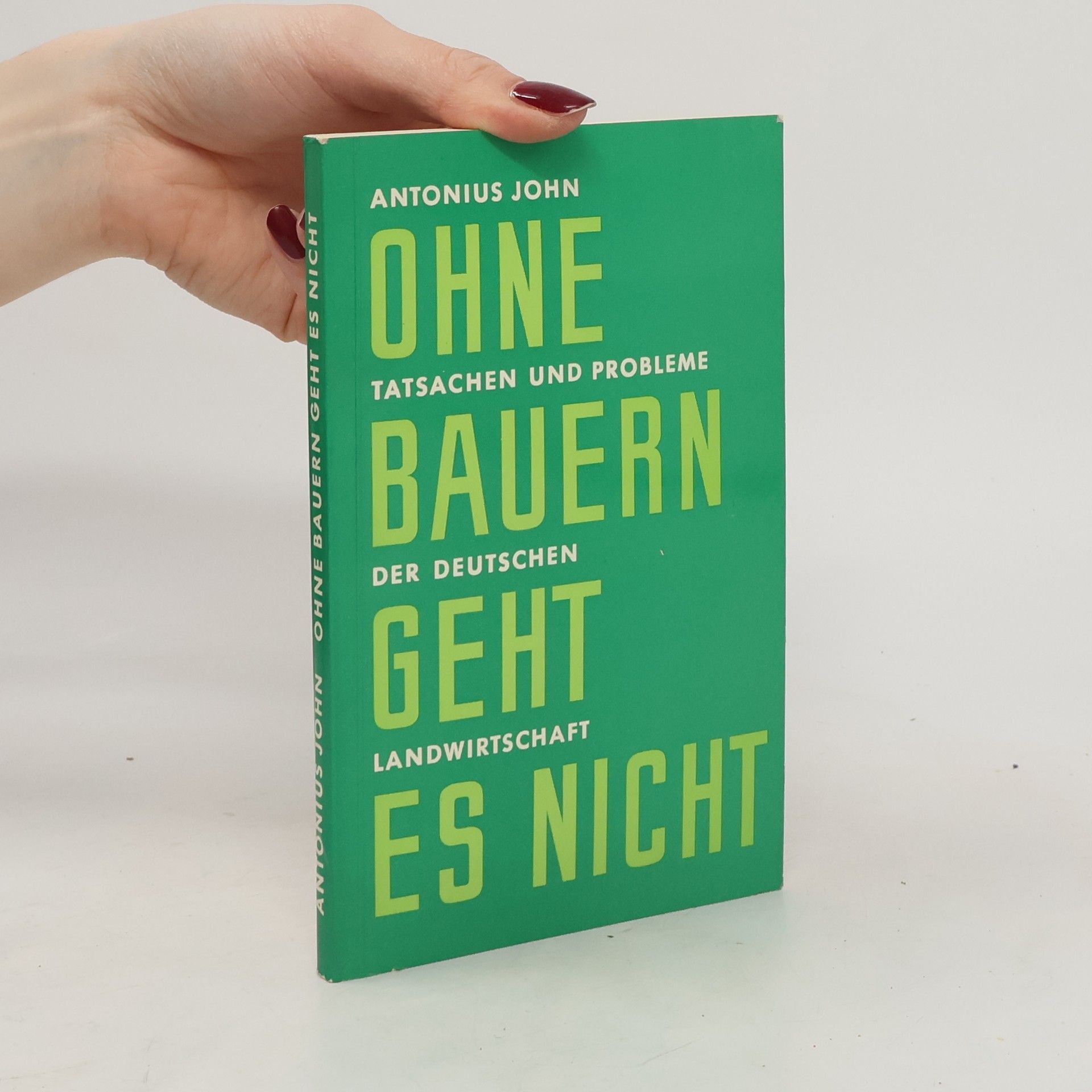 Antonius John Ohne bauern geht es nicht