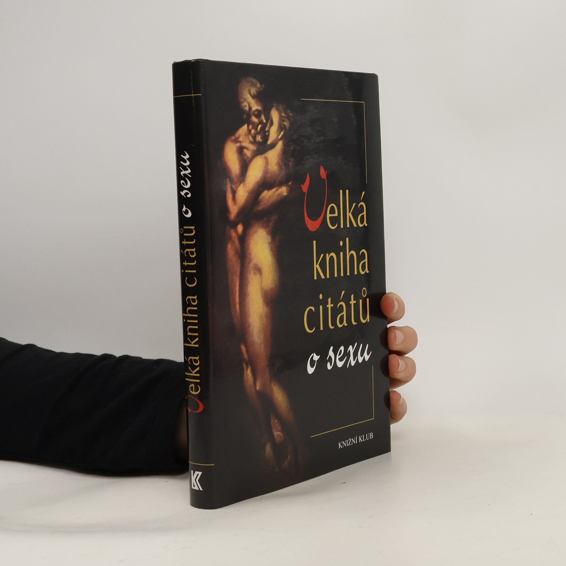 Alan Isaacs Velká kniha citátů o sexu