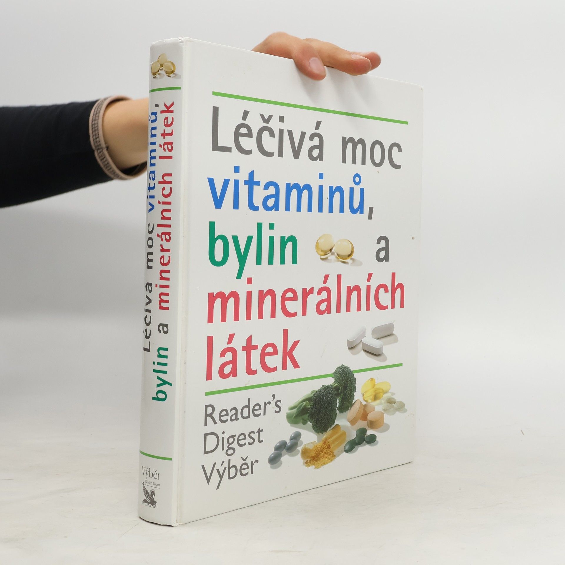 kolektiv Léčivá moc vitaminů, bylin a minerálních látek