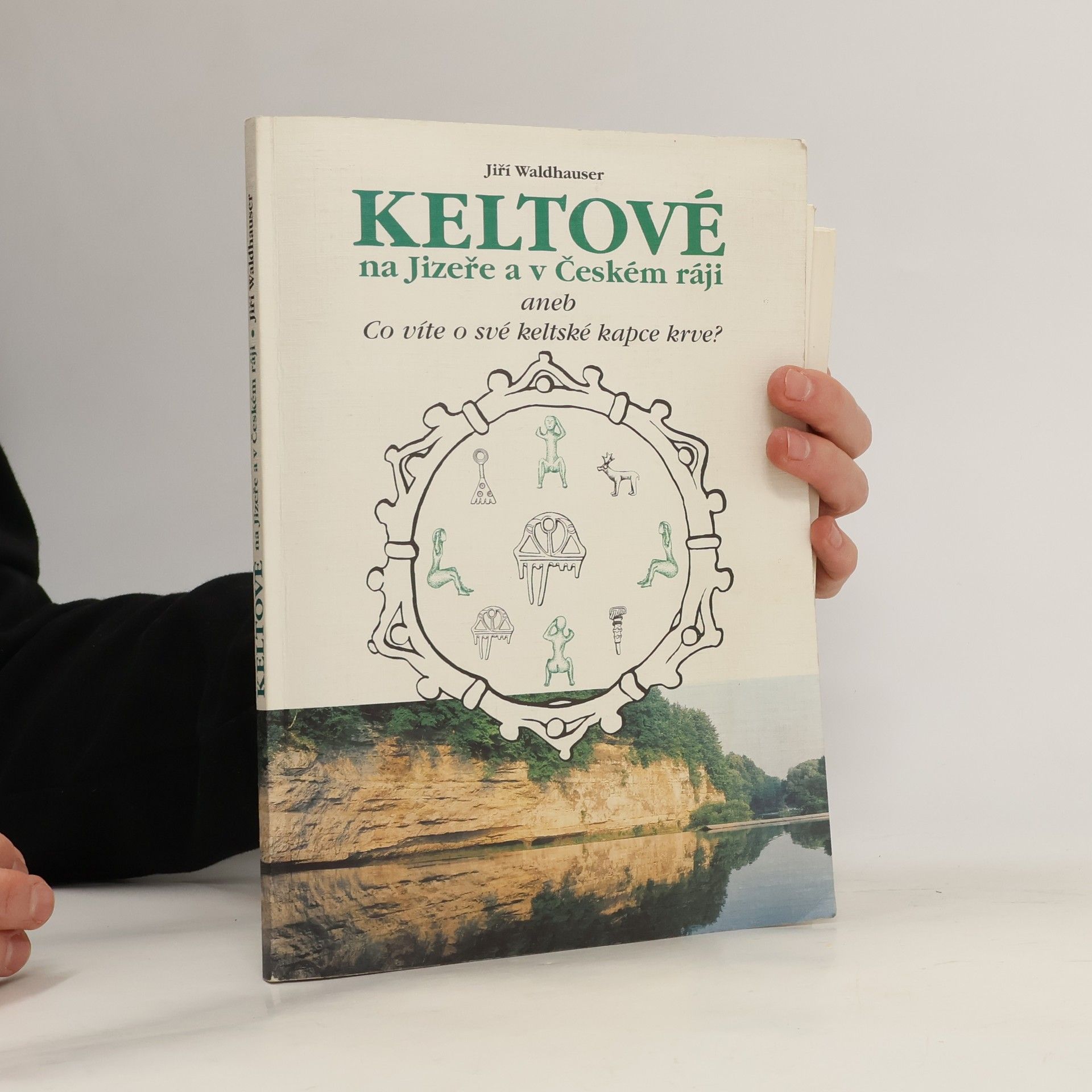 Jiří Waldhauser Keltové na Jizeře a v Českém ráji aneb co víte o své keltské kapce krve?
