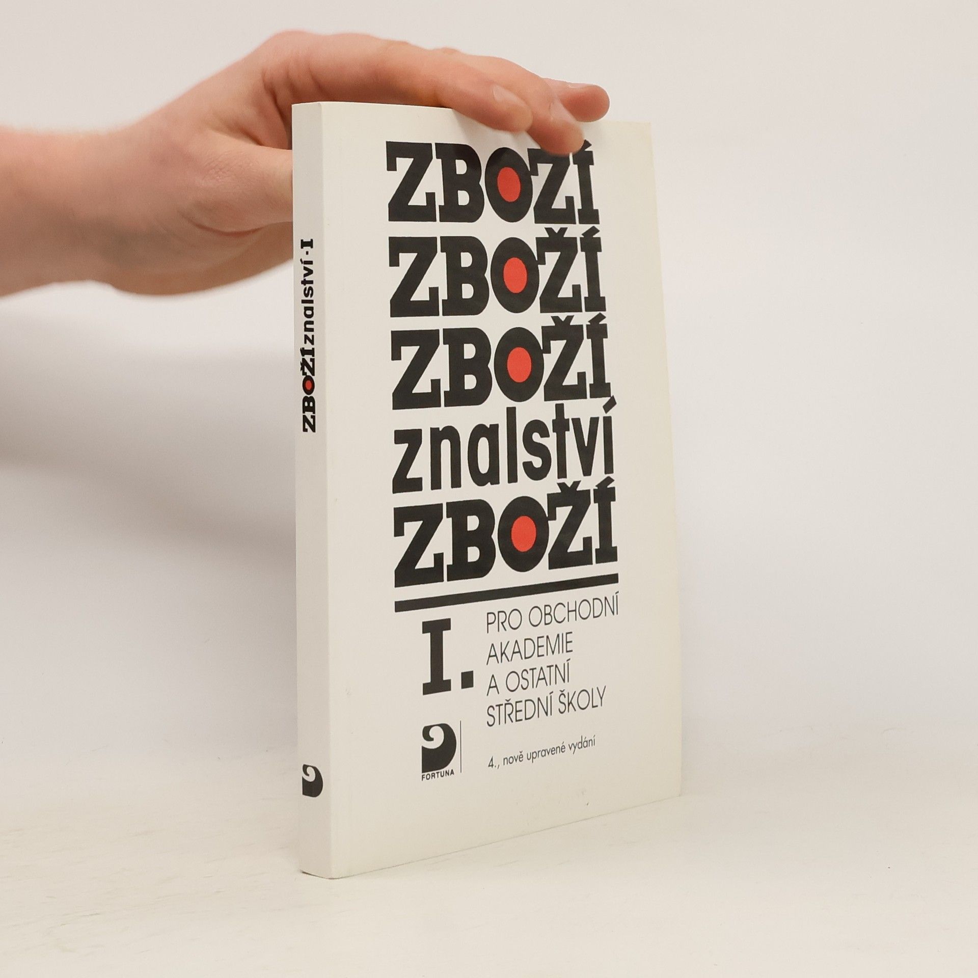 Karel Cvrček Zbožíznalství I : pro obchodní akademie a ostatní střední školy
