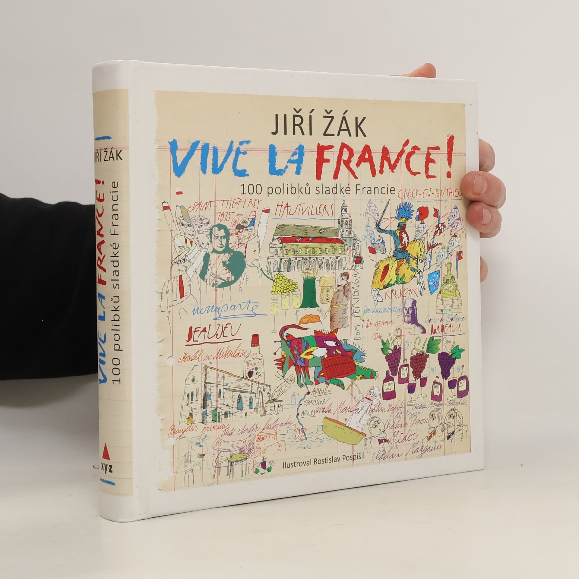 Jiří Žák Vive la France! : 100 polibků sladké Francie