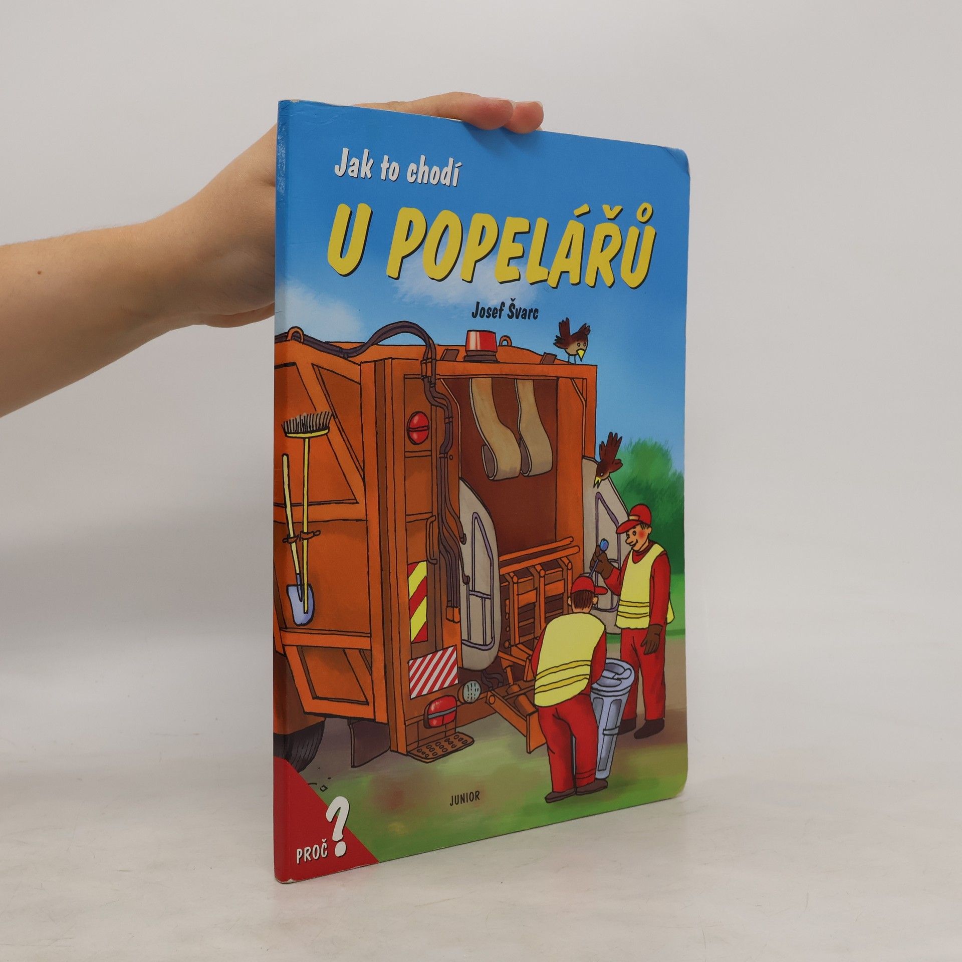 Josef Švarc Jak to chodí u popelářů
