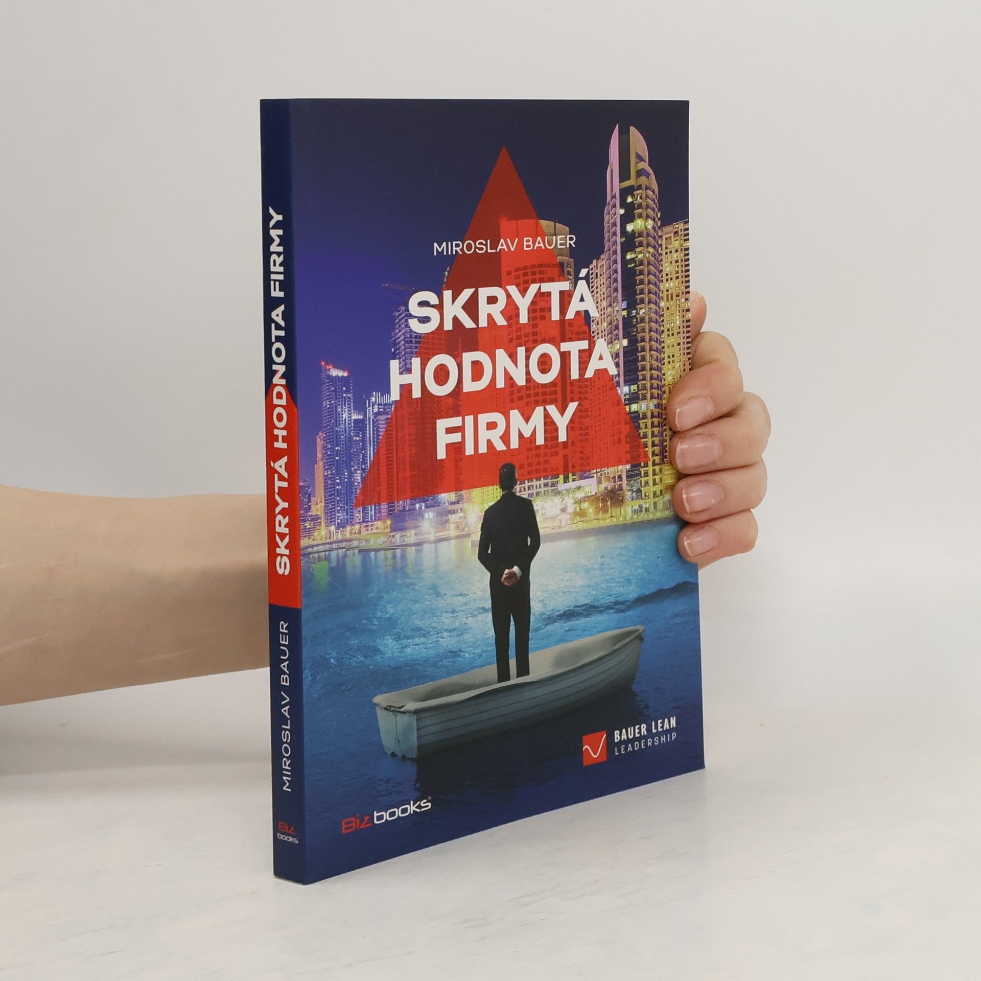 Miroslav Bauer Skrytá hodnota firmy