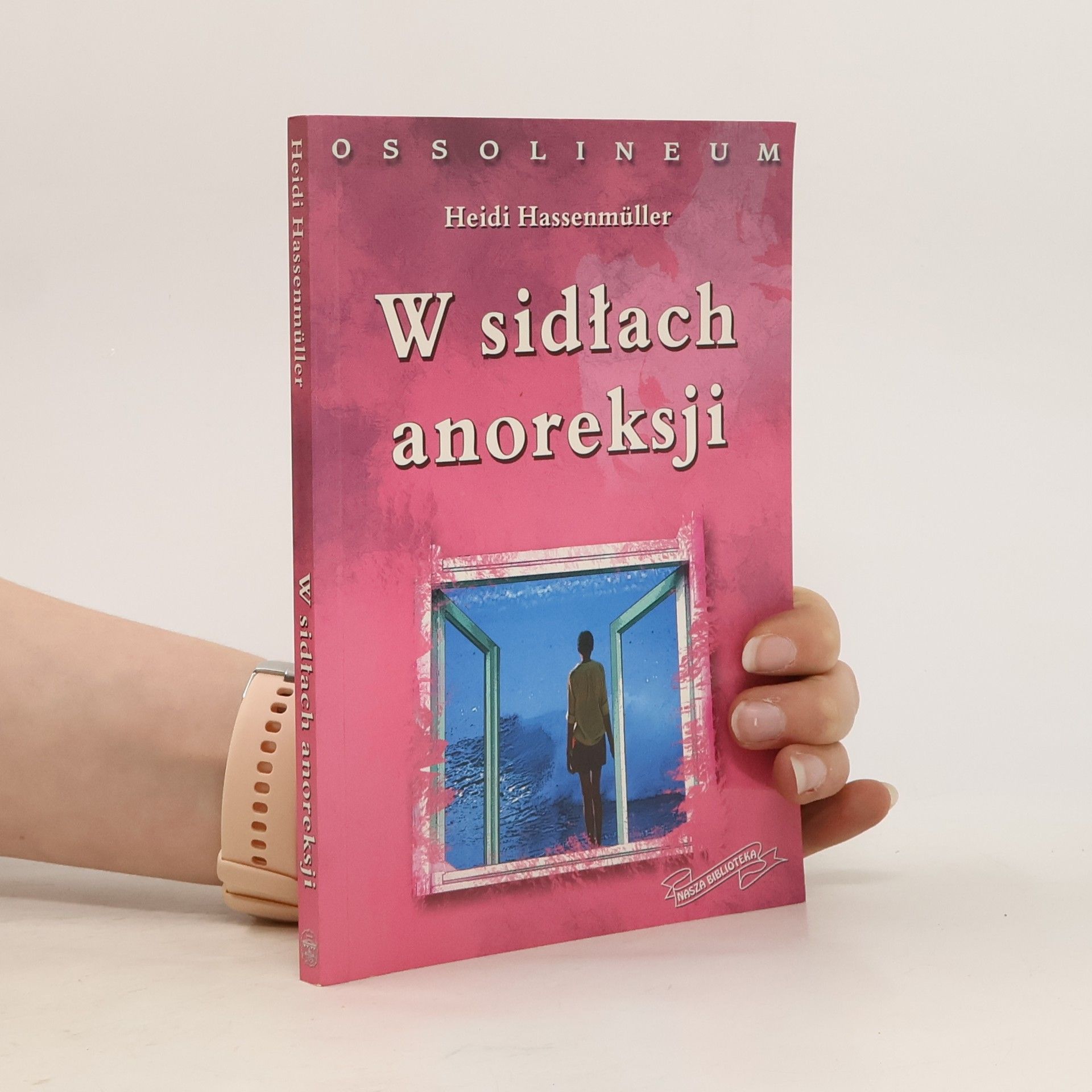 Heidi Hassenmüller W sidłach anoreksji