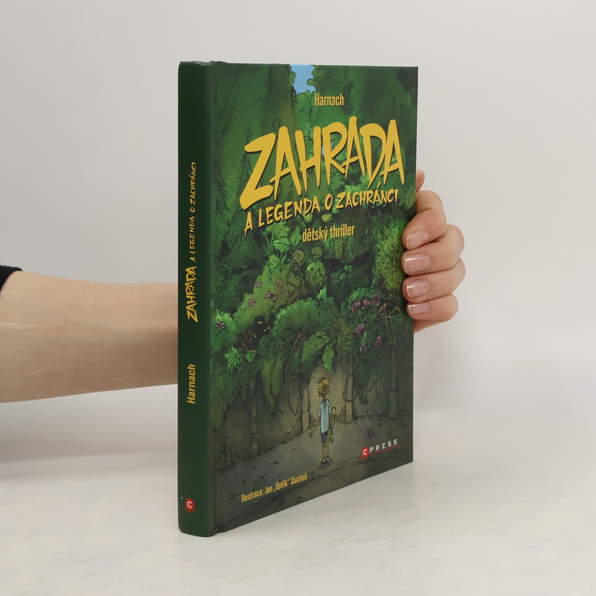 Jiří Harnach Zahrada a legenda o zachránci : dětský thriller