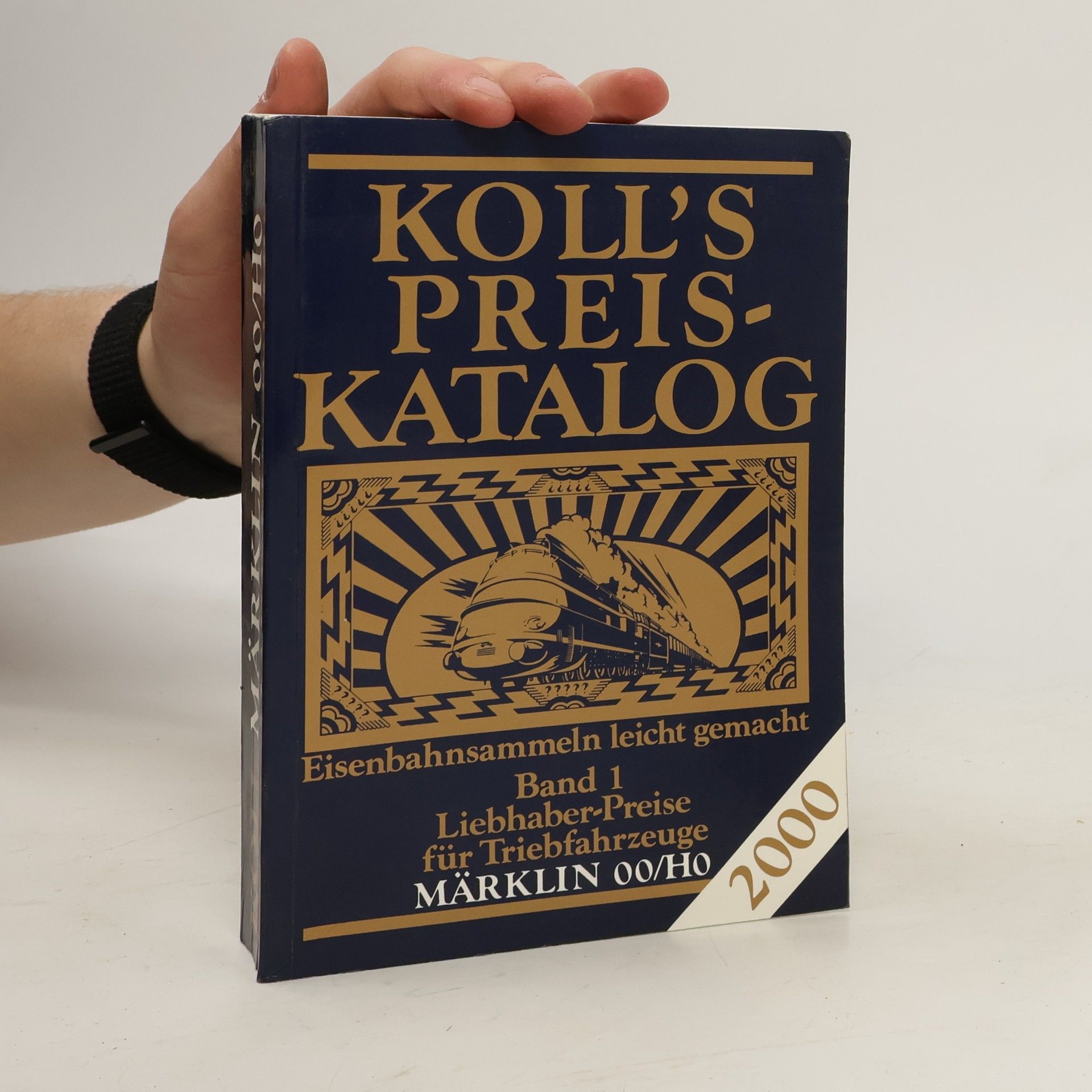 Joachim Koll Koll's Preiskatalog Märklin 00/H0 2000 Band 1.