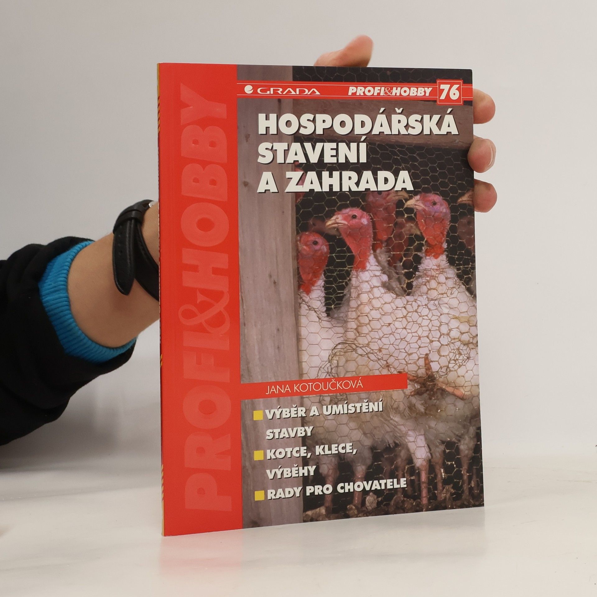 Lenka Rožnovská Hospodářská stavení a zahrada