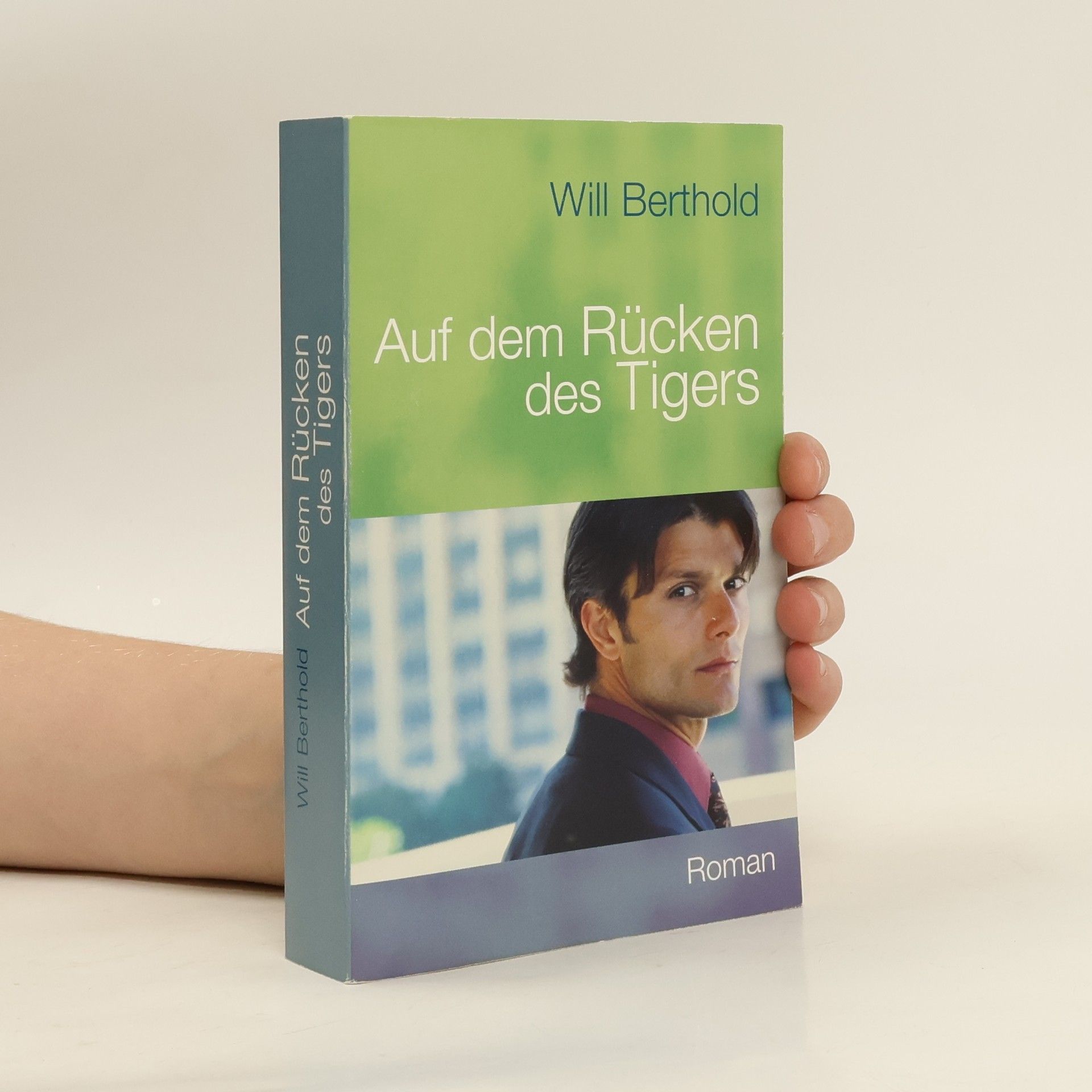 Will Berthold Auf dem Rücken des Tigers
