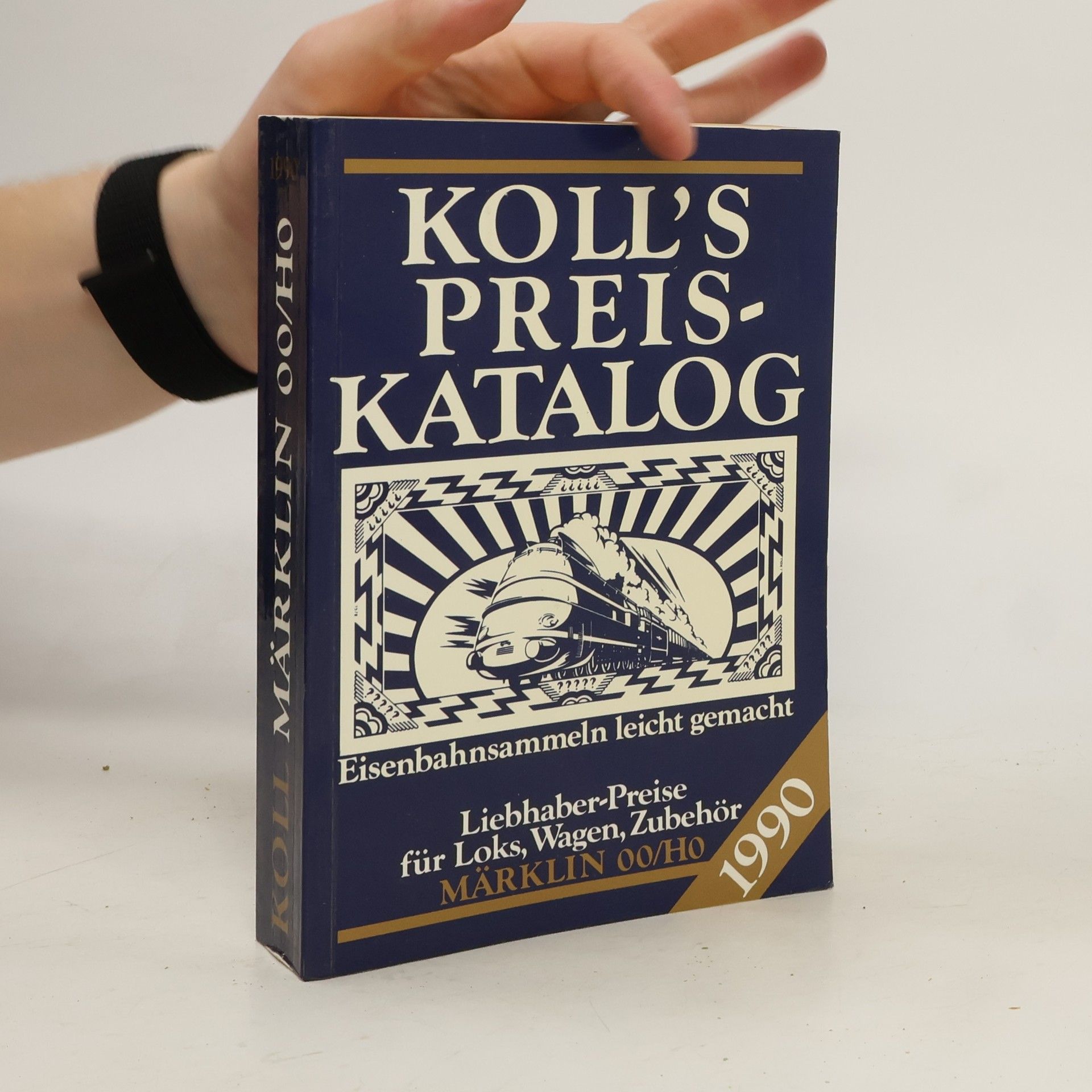 Joachim Koll Koll's Preiskatalog. Märklin 00/HO 1990