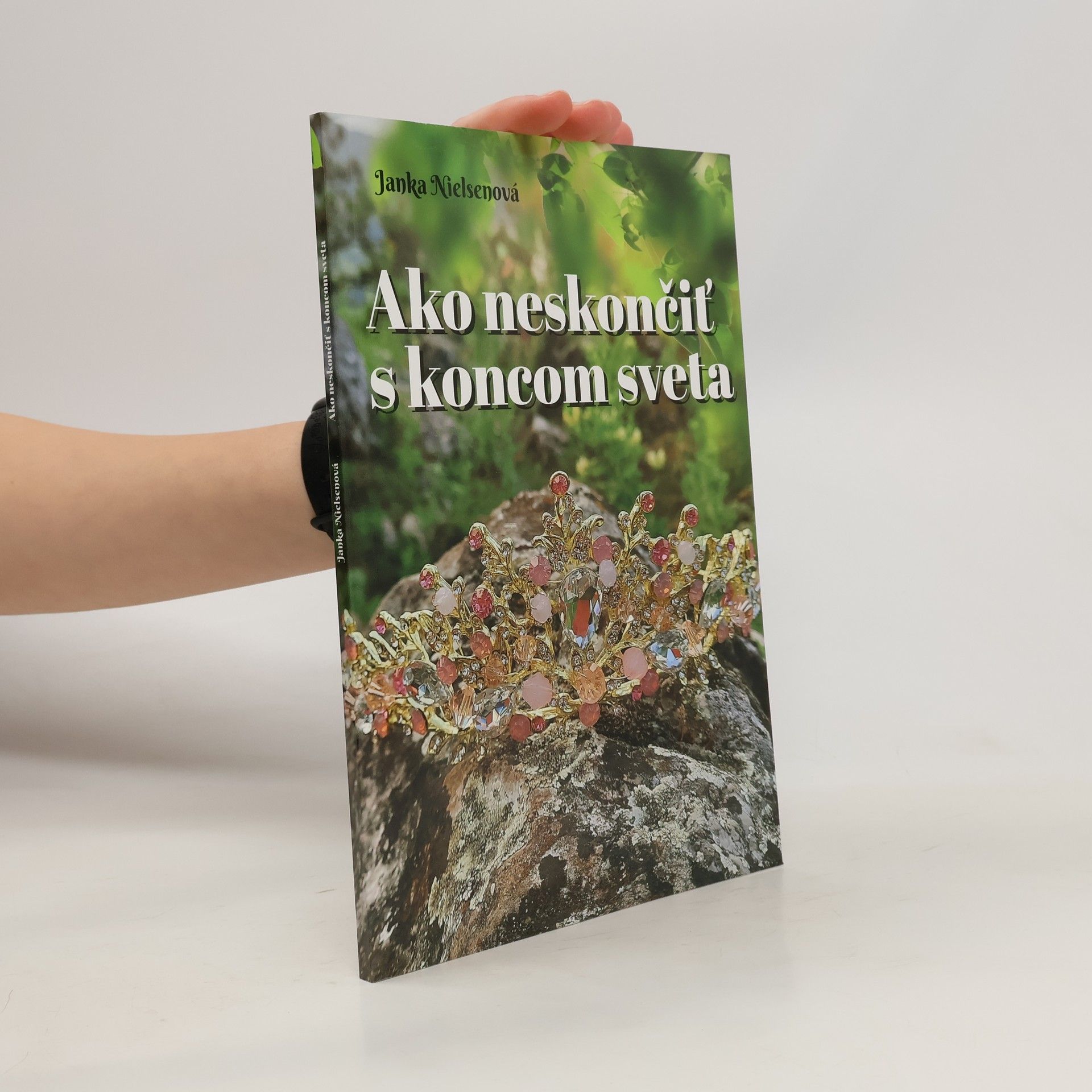 Janka Nielsenová Ako neskončiť S koncom sveta