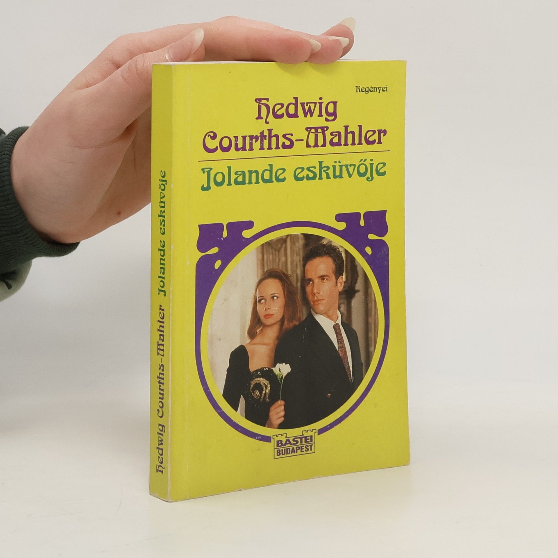 Hedwig Courths Mahler Jolande esküvöje