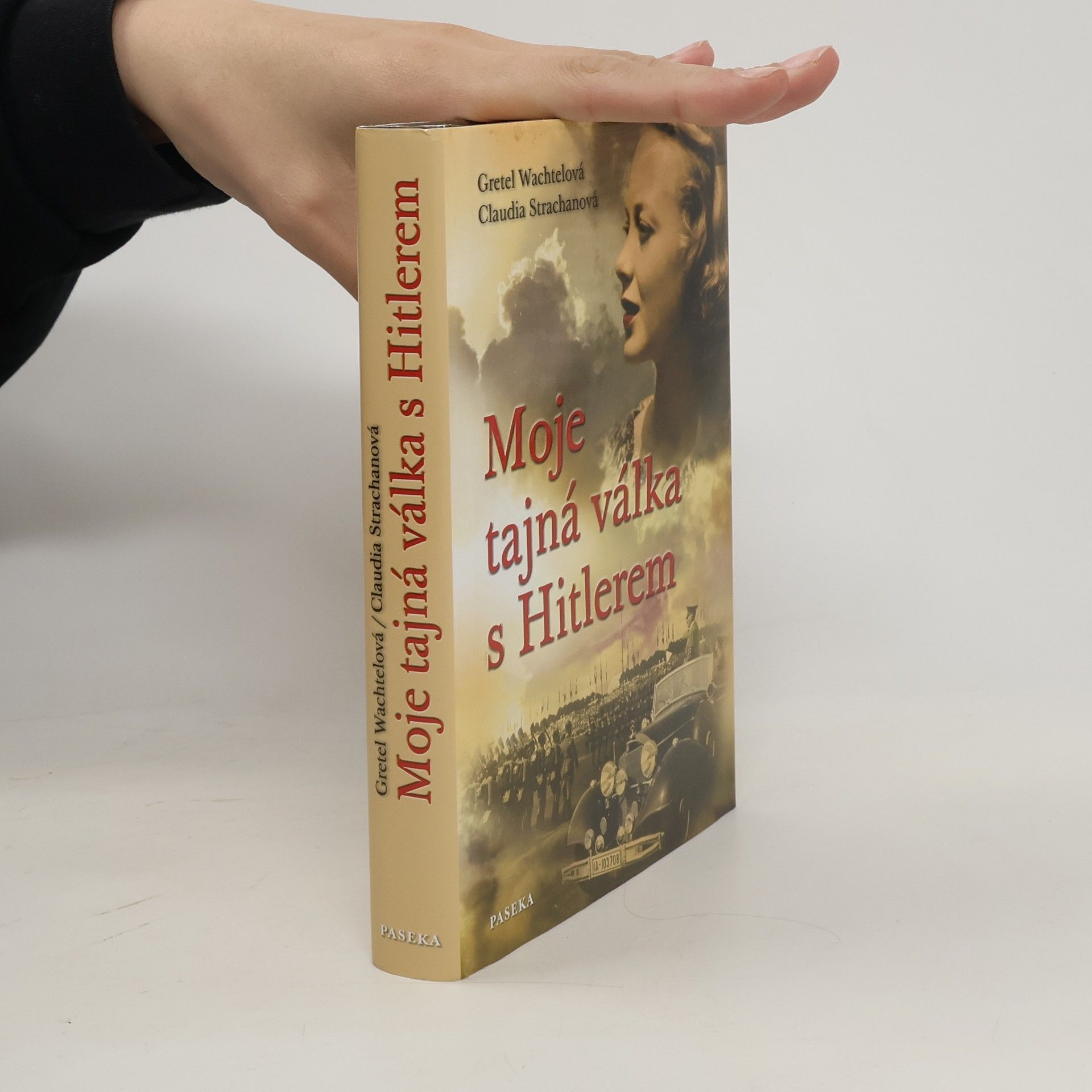 Gretel Wachtel Moje tajná válka s Hitlerem