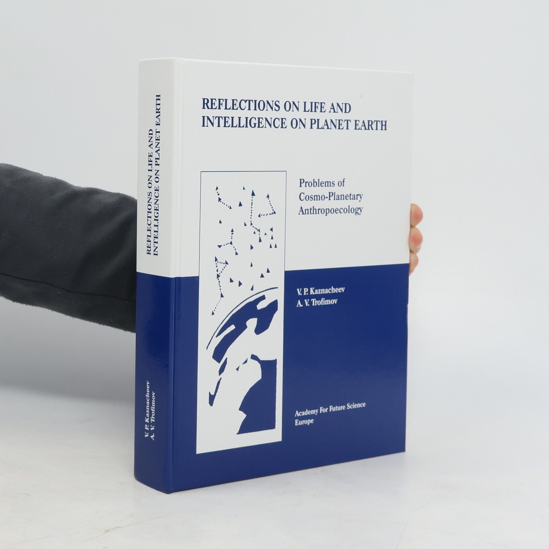 V. P. Kaznacheev Reflections of Life and Intelligence on Planet Earth