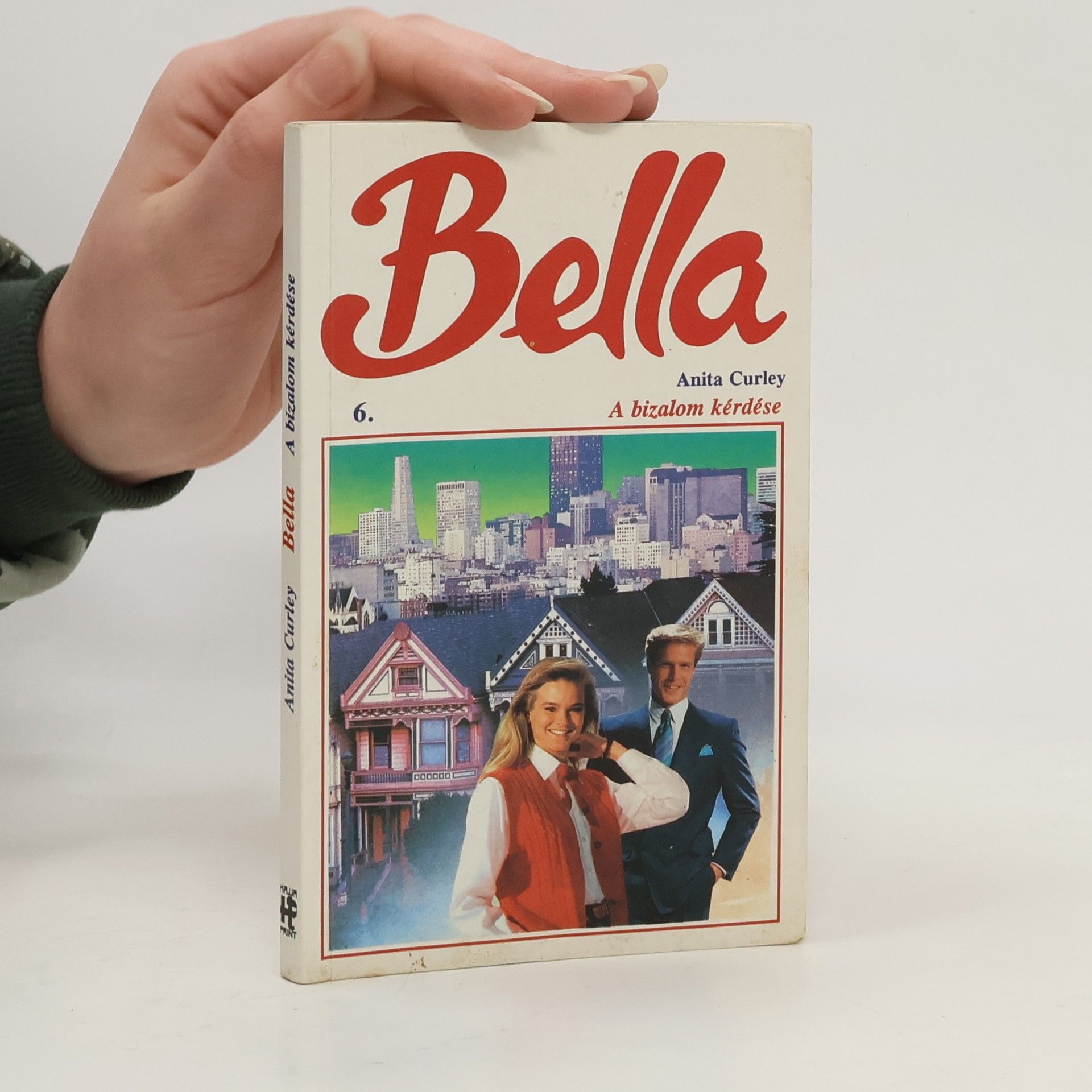 Anita Curley Bella. A bizalom kérdése