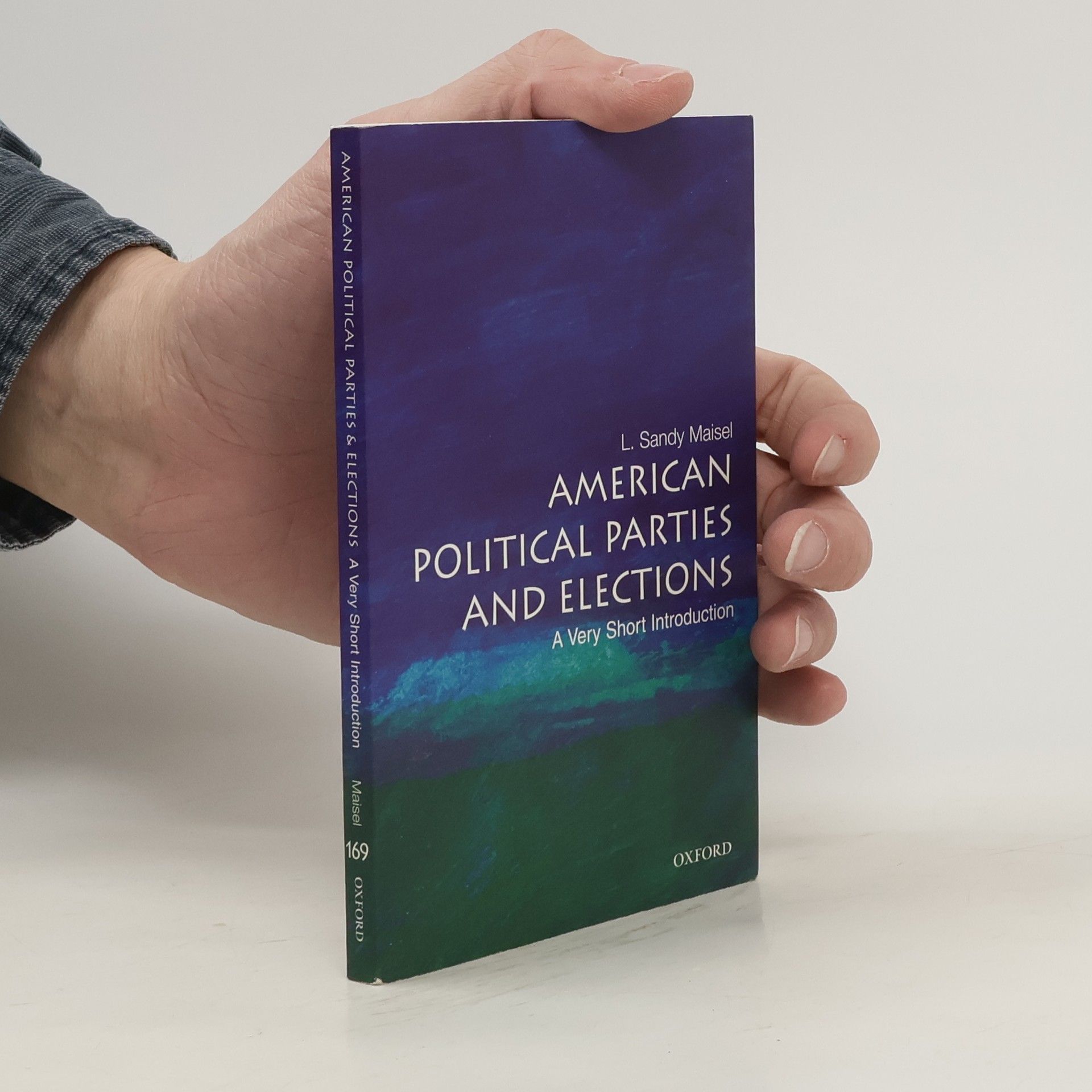 Louis Sandy Maisel American Political Parties and Elections