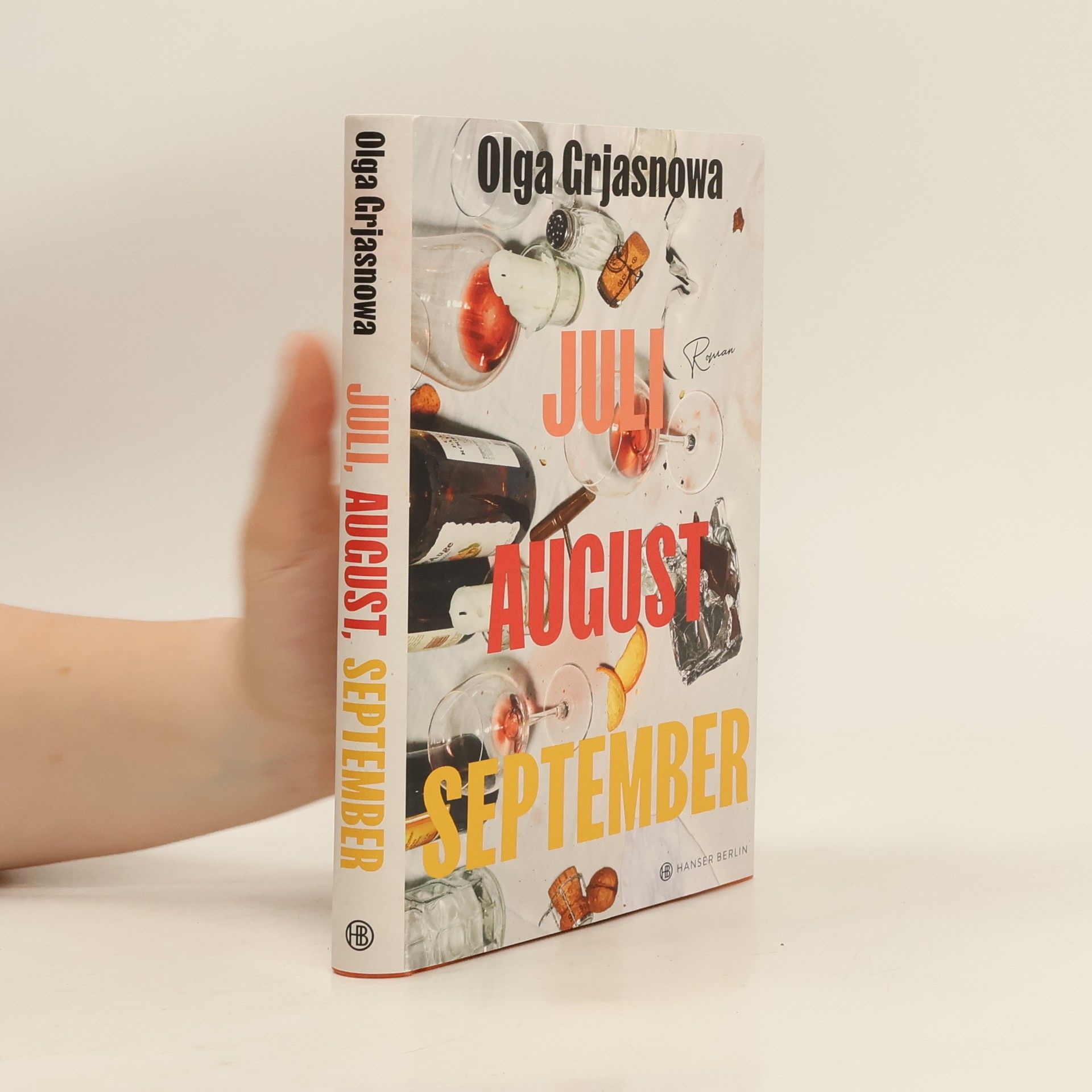 Olga Grjasnowa Juli, August, September. Roman